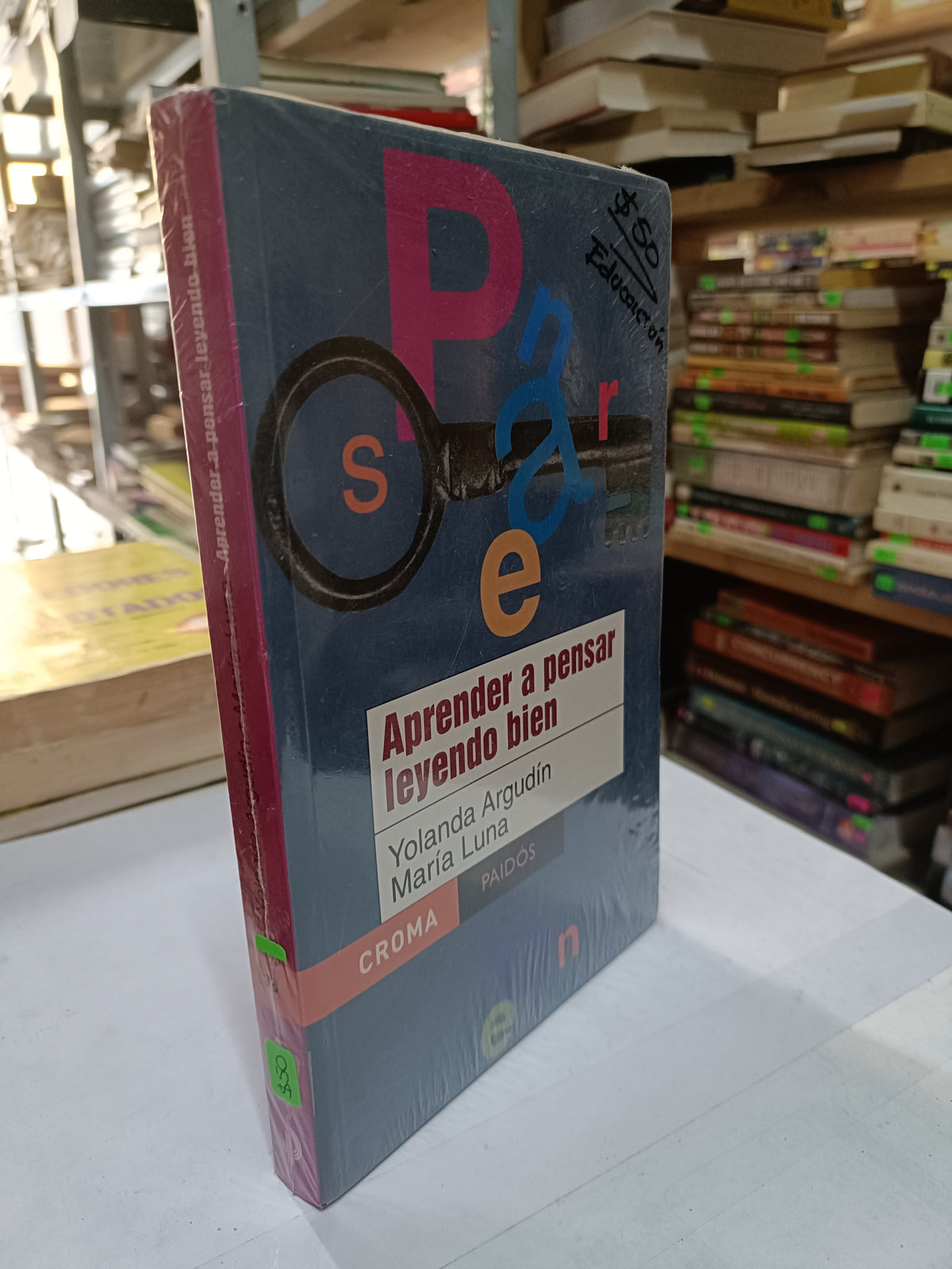 APRENDER A PENSAR LEYENDO BIEN POR YOLANDA ARGUDIN, MARIA LUNA NUEVO EDUCACION LITERARIO 207