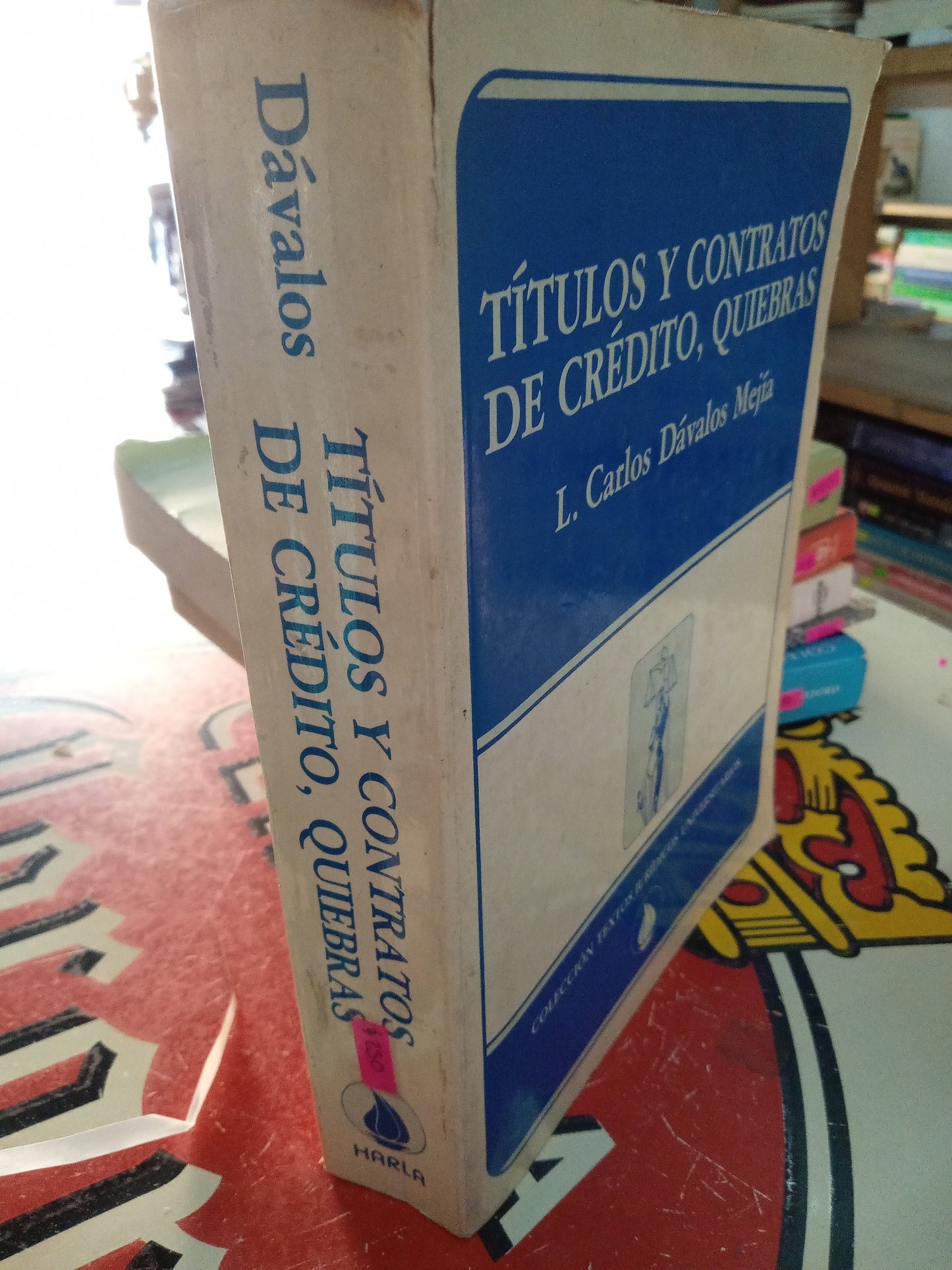 TITULOS Y CONTRATOS DE CREDITO QUIEBRAS L CARLOS DAVALOS MEJIA USADO DERECHO LITERARIO 207