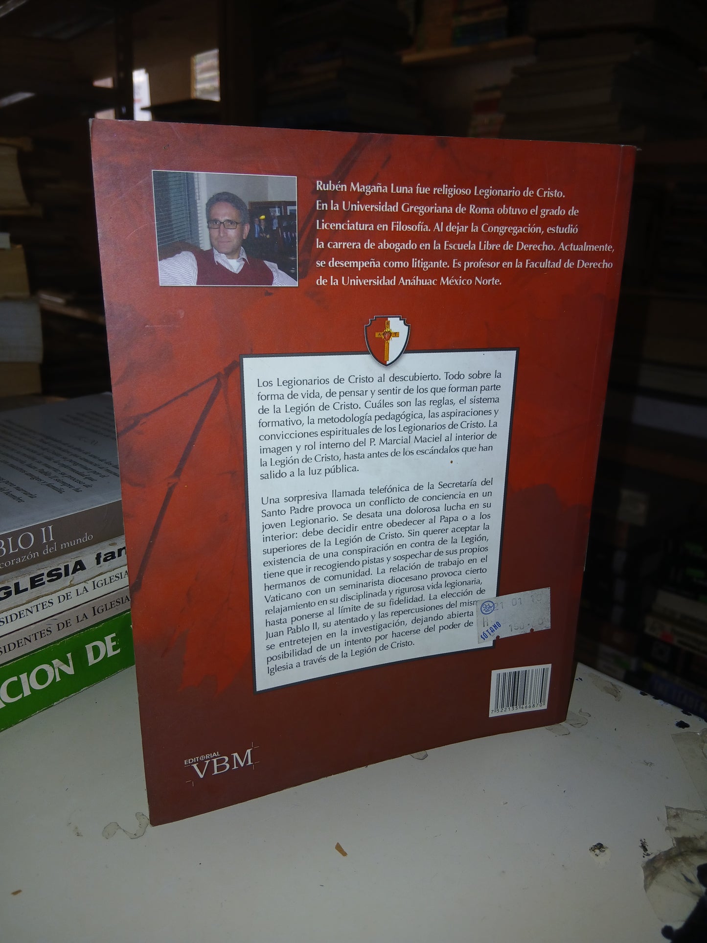 A.R.T. LA LEGIÓN DE CRISTO EN LA MIRA DEL PODER POR RUBÉN MAGAÑA LUNA USADO RELIGIÓN LITERARIO 207
