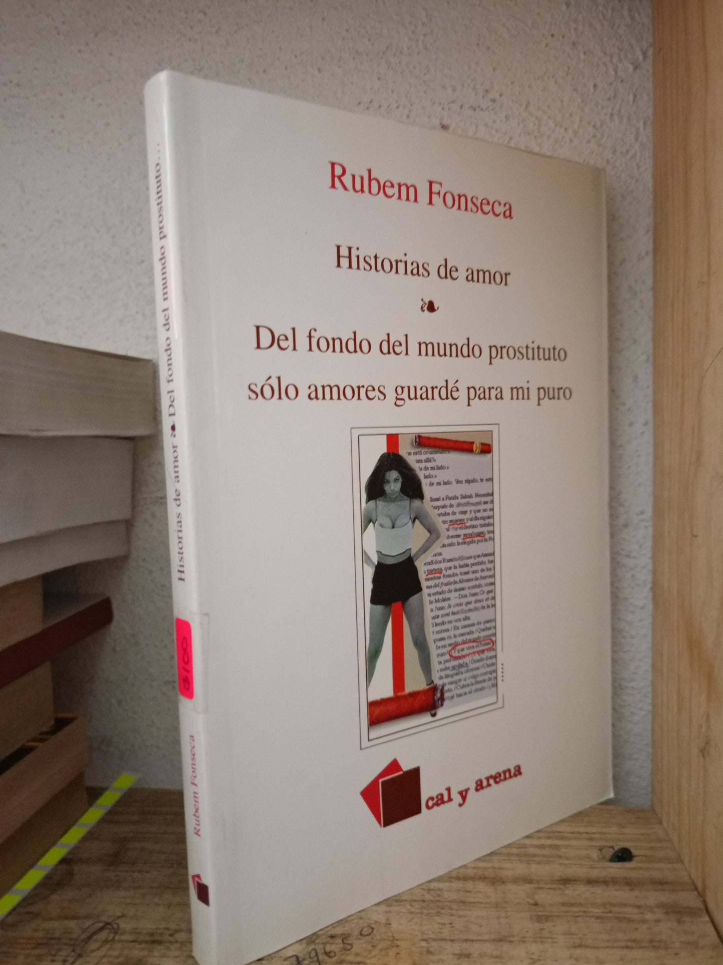 HISTORIAS DE AMOR DEL FONDO DEL MUNDO PROSTITUTO SOLO AMORES GUARDE PARA MI PURO RUBEM FONSECA USADO NOVELA LITERARIO 305