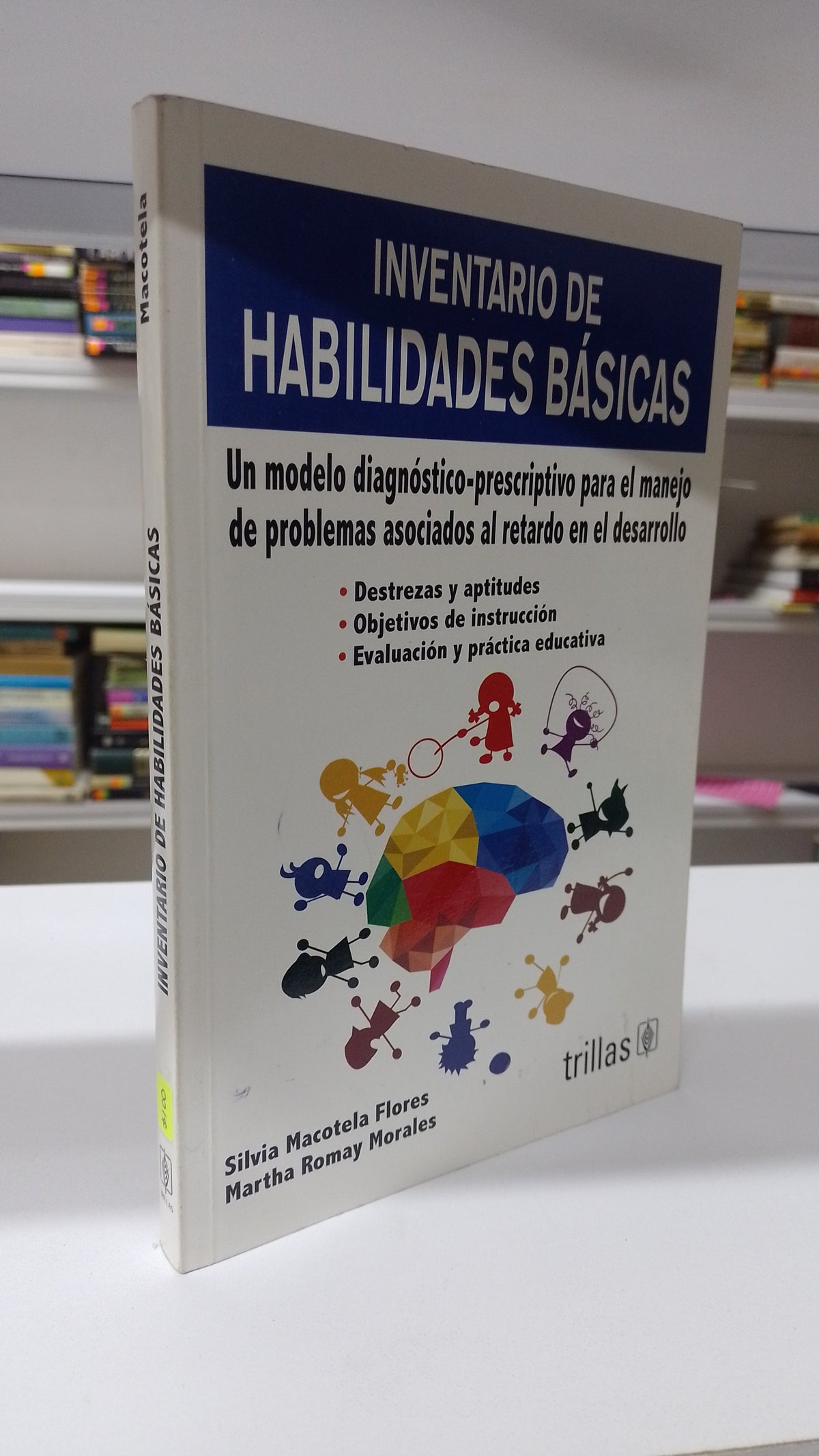 INVENTARIO DE HABILIDADES BASICAS POR SILVIA MACOTELA FLORES MARTHA ROMAY MORALES USADO PSICOLOGIA JUAREZ 515
