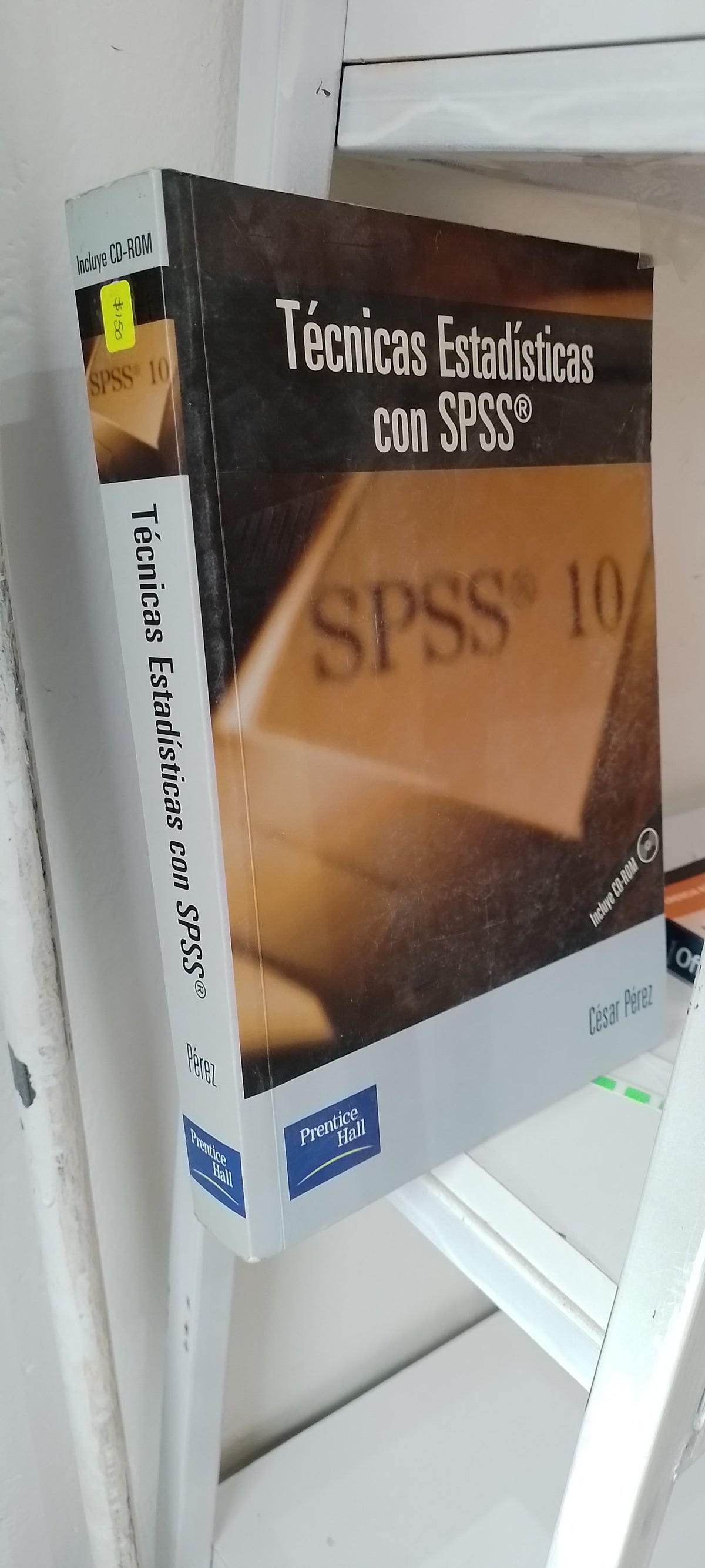 TECNICAS ESTADISTICAS CON SPSS POR CESAR PEREZ USADO COMPUTACION JUAREZ 515