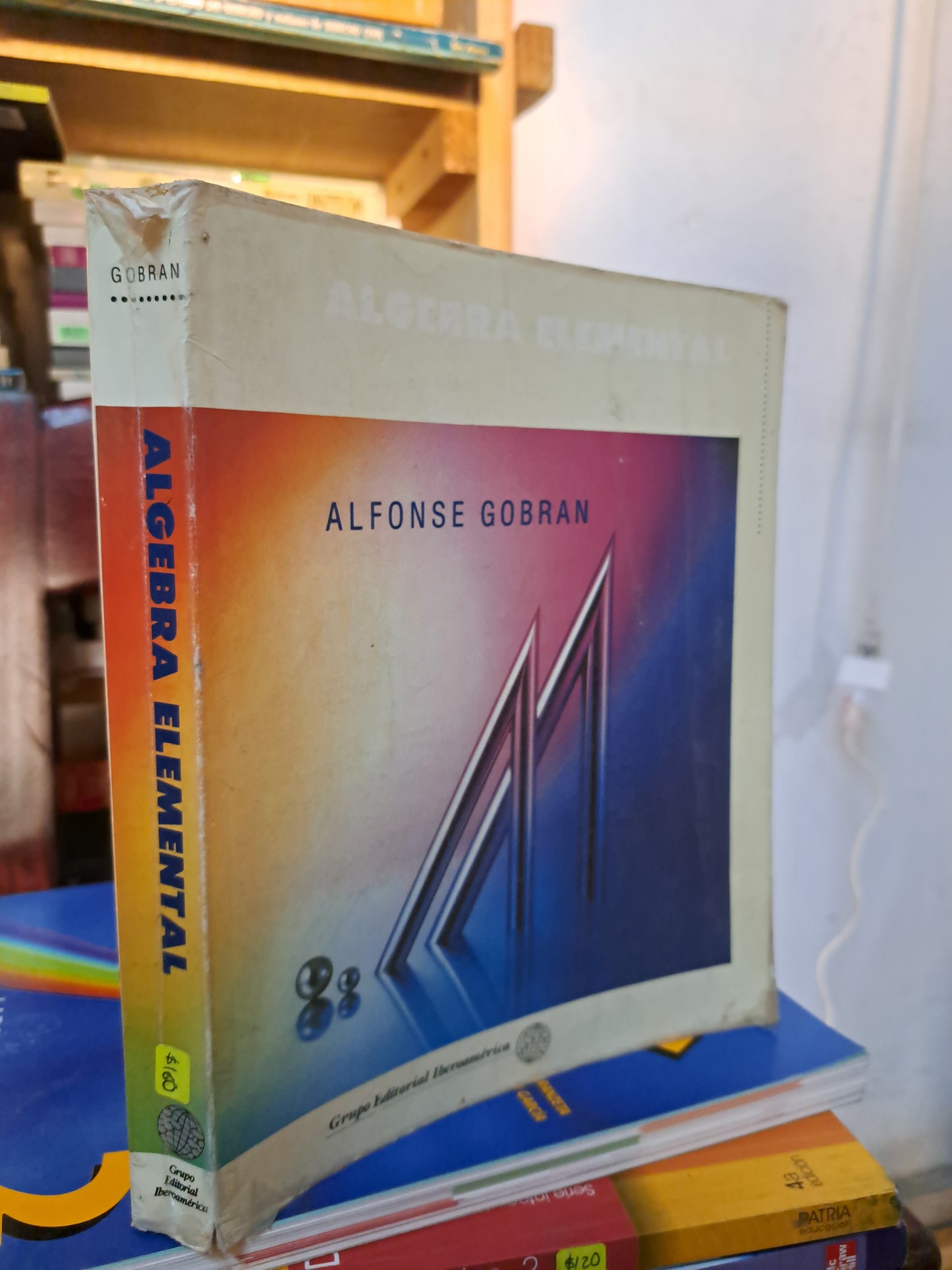 ALGEBRA ELEMENTAL ALFONSE GOBRAN USADO MATEMÁTICAS LITERARIO 207