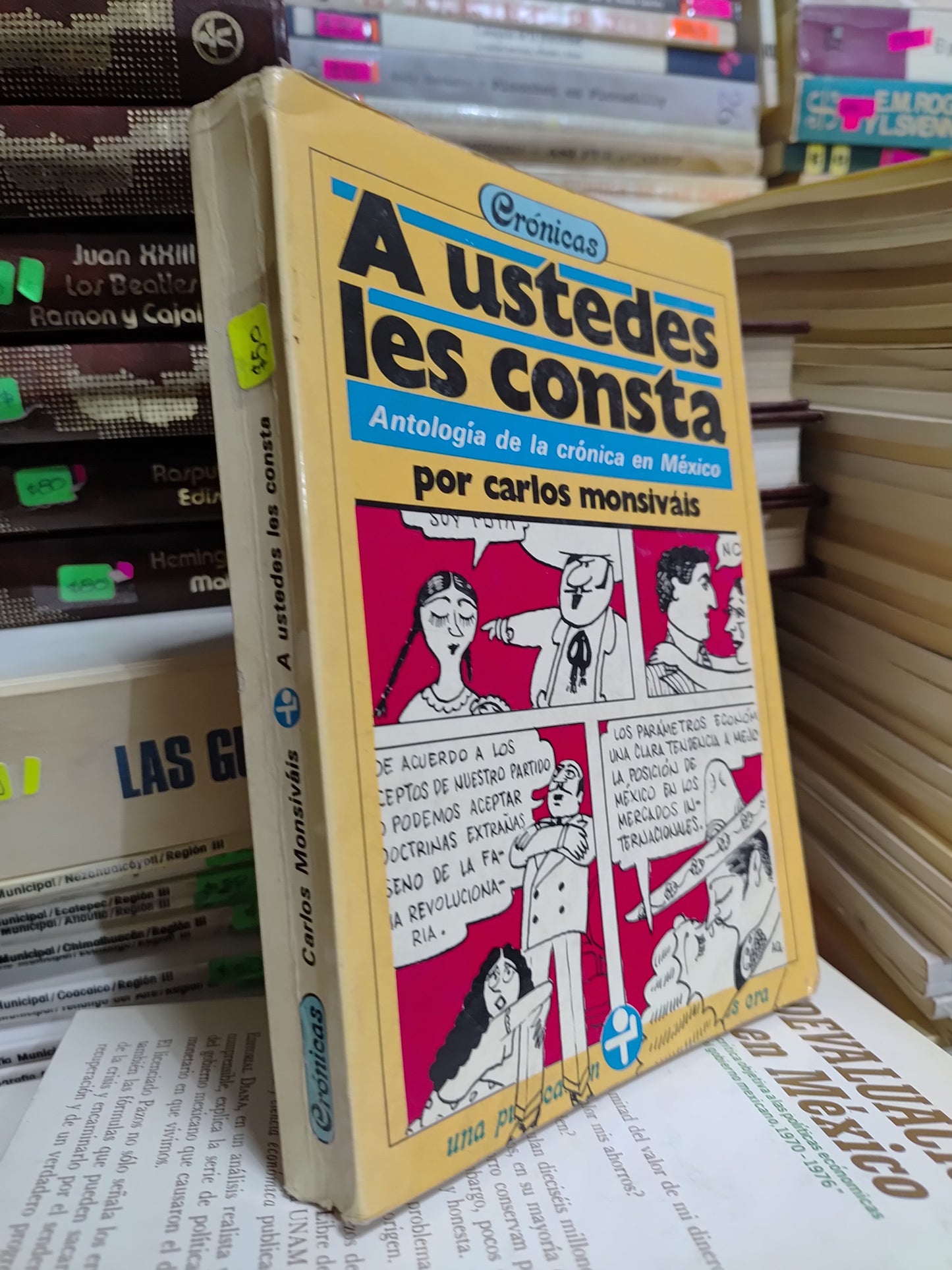 A USTEDES LES CONSTA POR CARLOS MONSIVAIS USADO POLITICA JUAREZ 507