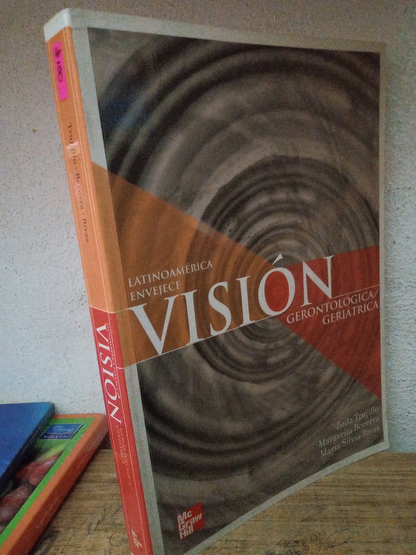 VISION GERONTOLOGIA GERIATRICA POR ZOILA TRUJILLO MARGARITA BACERRA MARIA SILVA RIVAS USADO SALUD LITERARIO 305