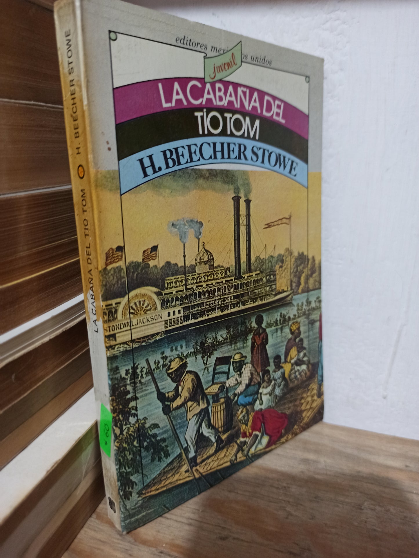 LA CABAÑA DEL TIO TOM POR H. BEERCHER STOWE USADO NOVELAS JUÁREZ