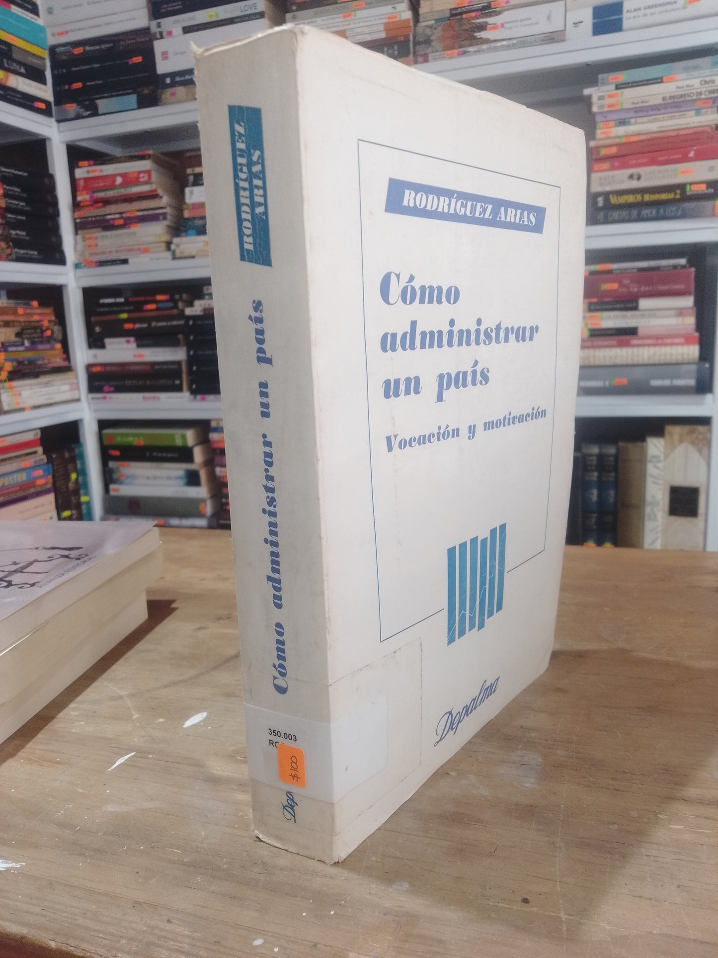COMO ADMINISTRAR UN PAIS RODRIGUEZ ARIAS USADO POLITICA JUAREZ 515