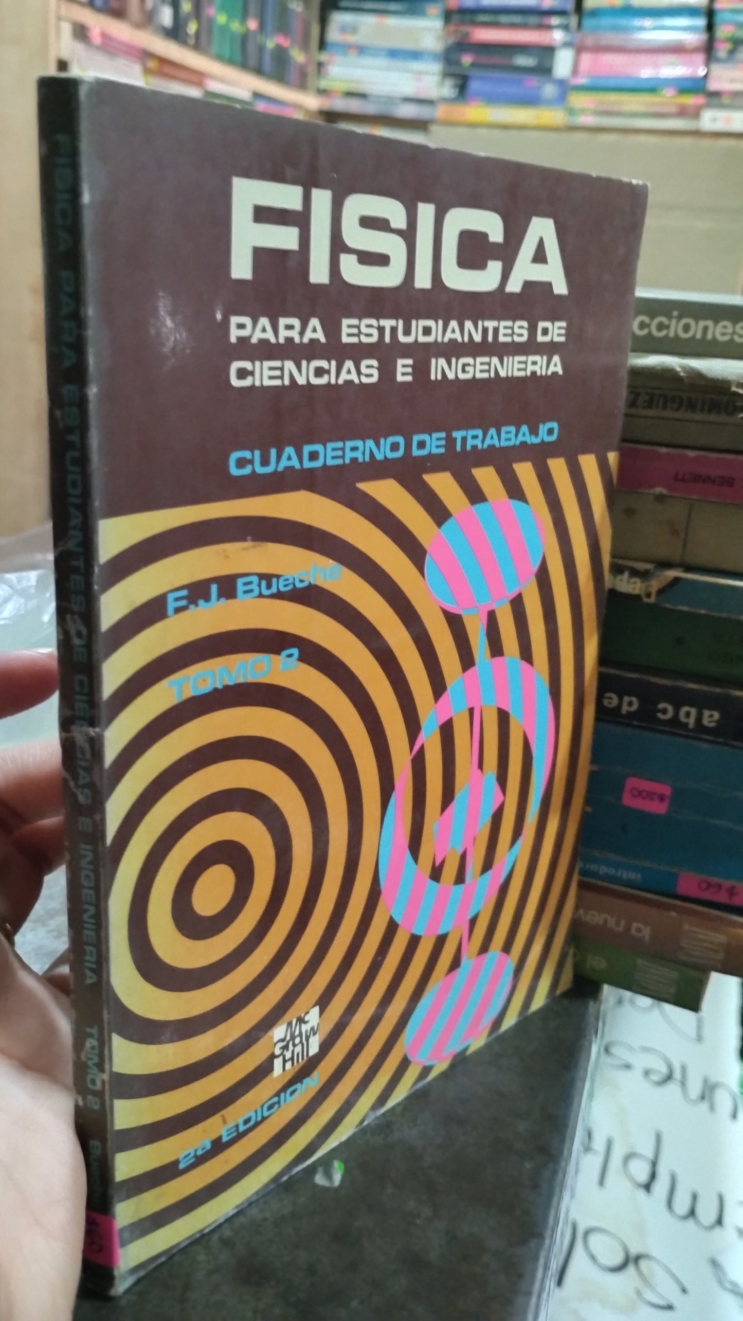 FISICA PARA ESTUDIANTES DE CIENCIAS E INGENIERIA POR F J BUECHE TOMO 2 LIBRO USADO FISICA ALDAMA