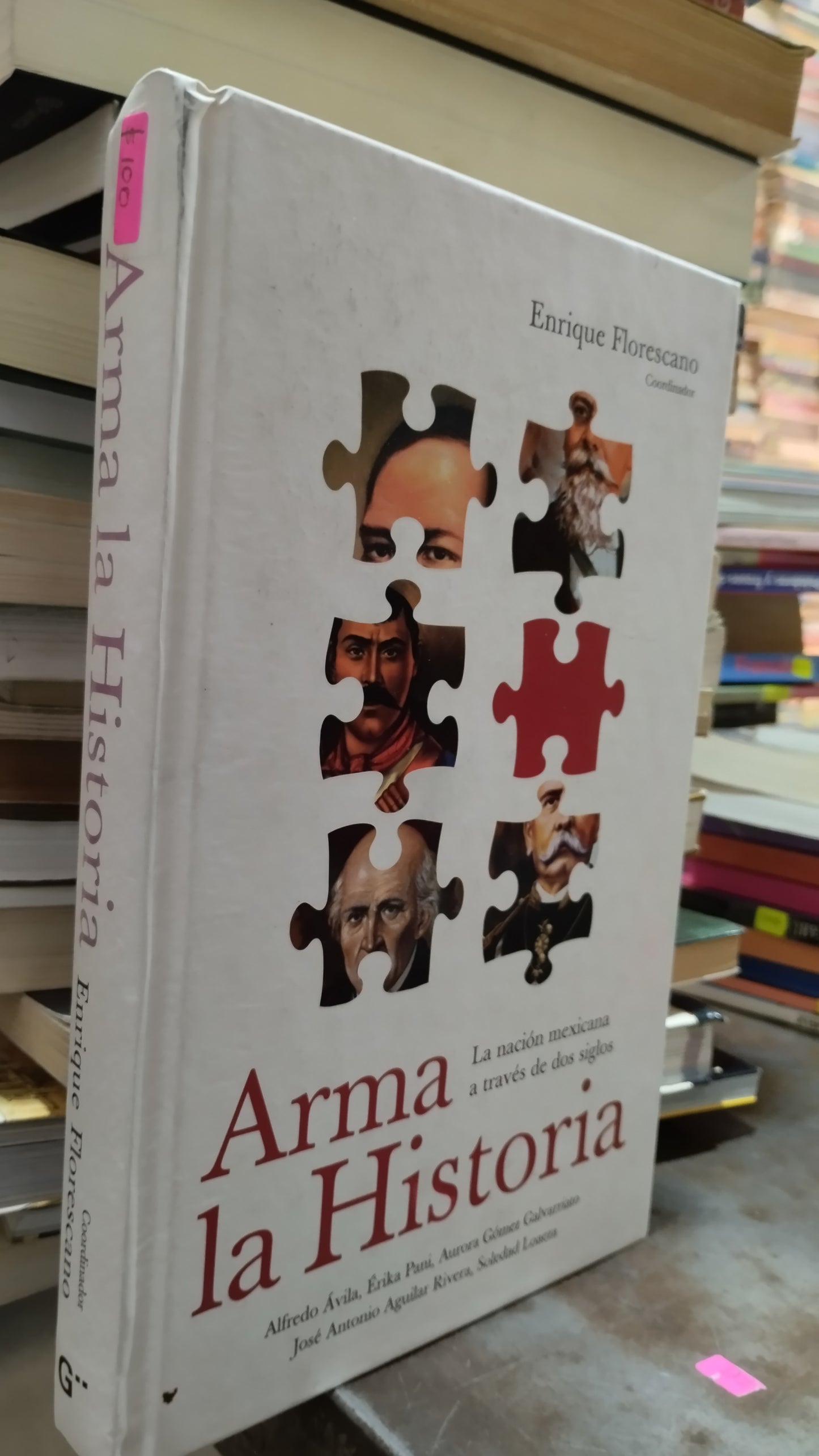 ARMA LA HISTORIA POR ENRIQUE FLORESCANO LIBRO USADO HISTORIA ALDAMA