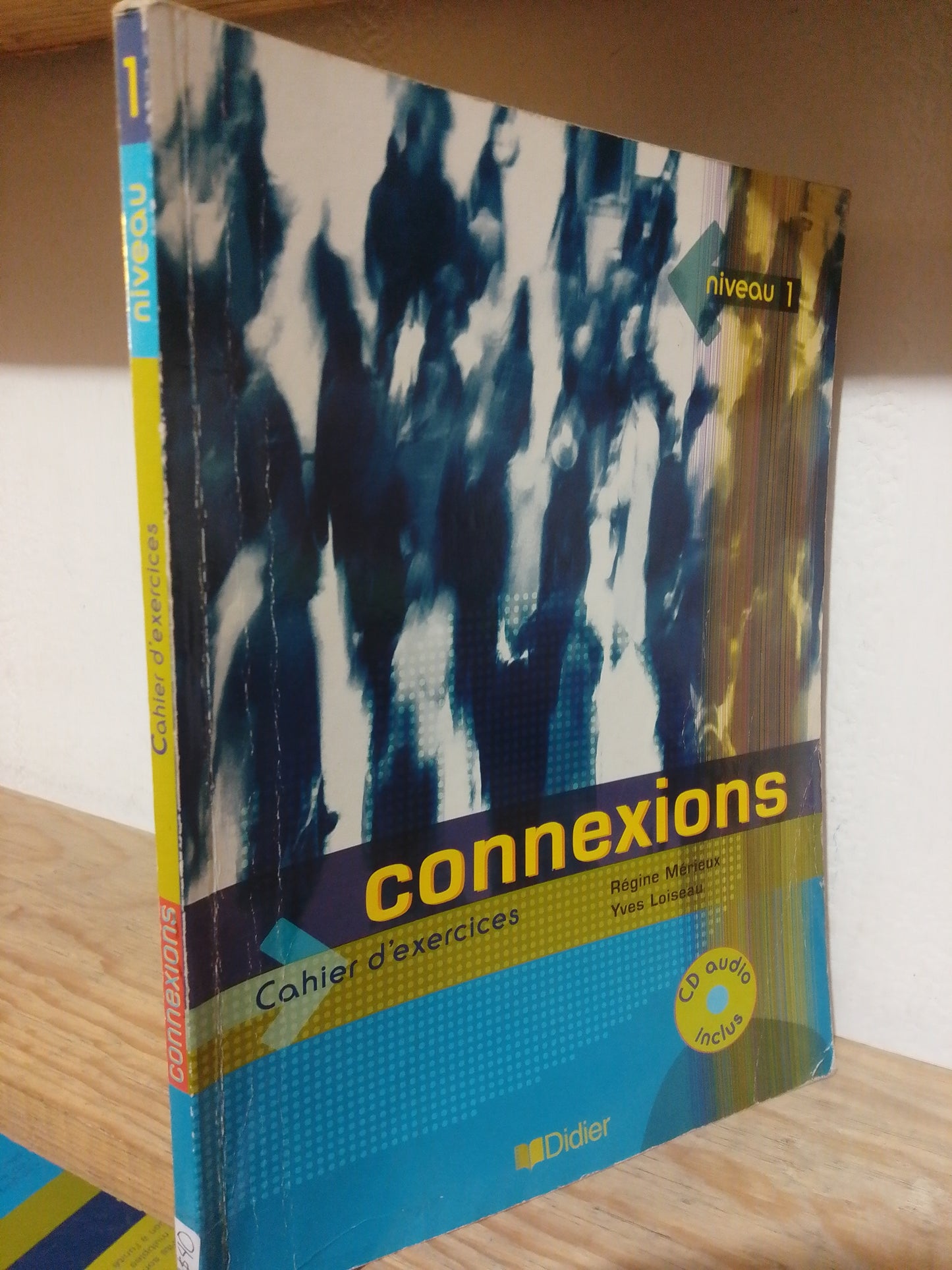 CONNEXIONS CAHIER D EXERCICES NIVEAU 1 USADO IDIOMAS JUAREZ