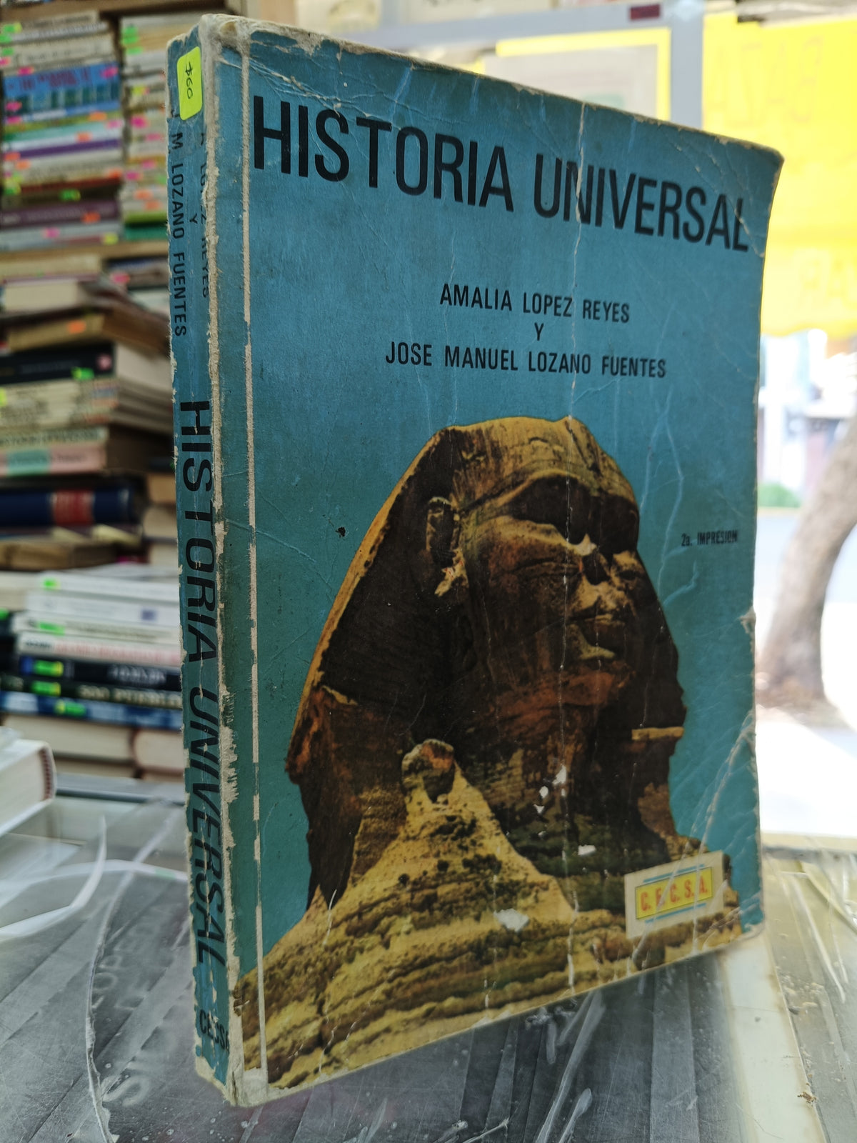 HISTORIA UNIVERSAL POR AMALIA LOPEZ REYES Y JOSE MUNUEL LOZANO FUENTES USADO HISTORIA JUÁREZ 507