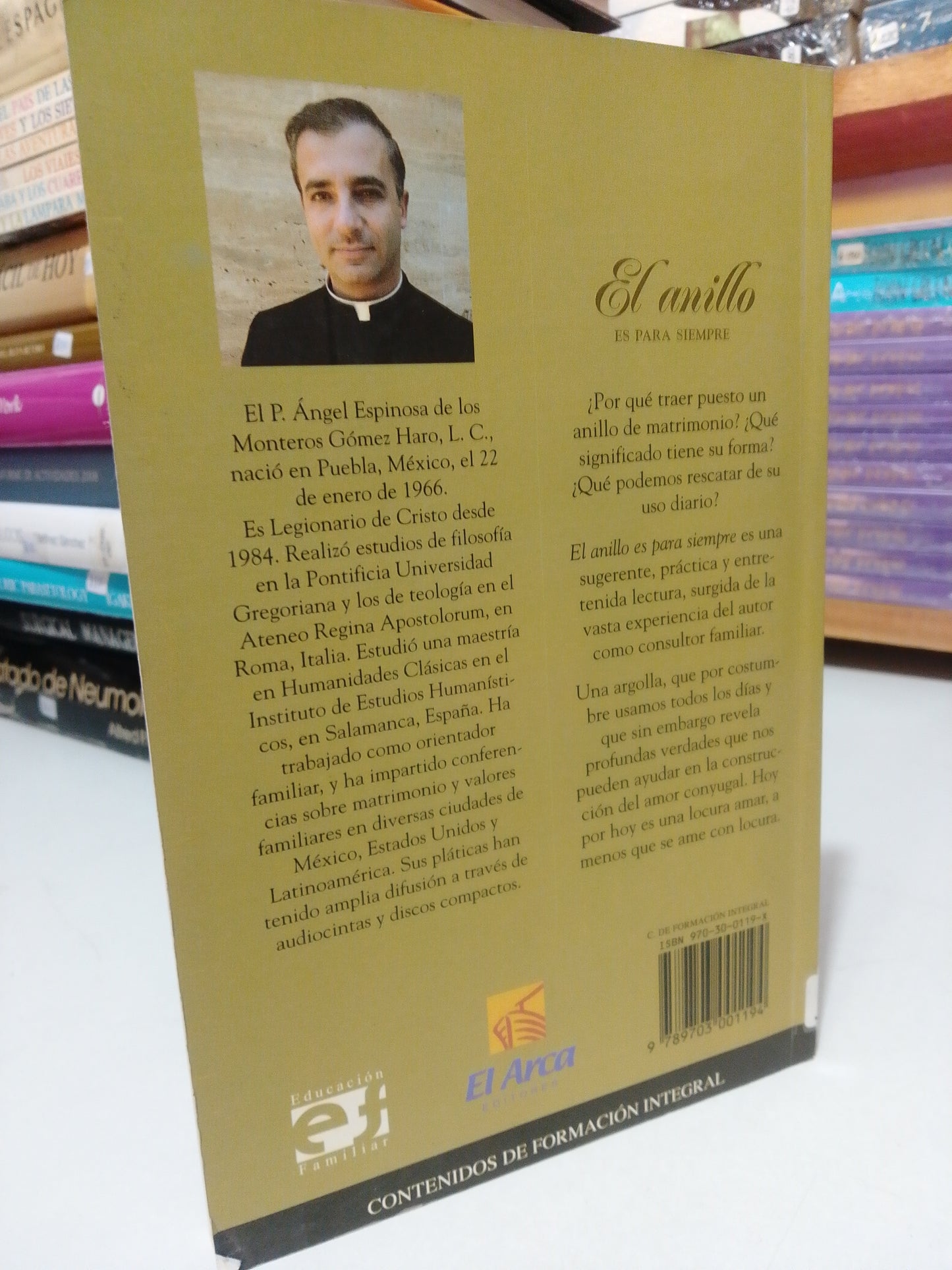EL ANILLO ES PARA SIEMPRE POR ANGEL ESPINOZA USADO SUP.PERSONAL JUAREZ
