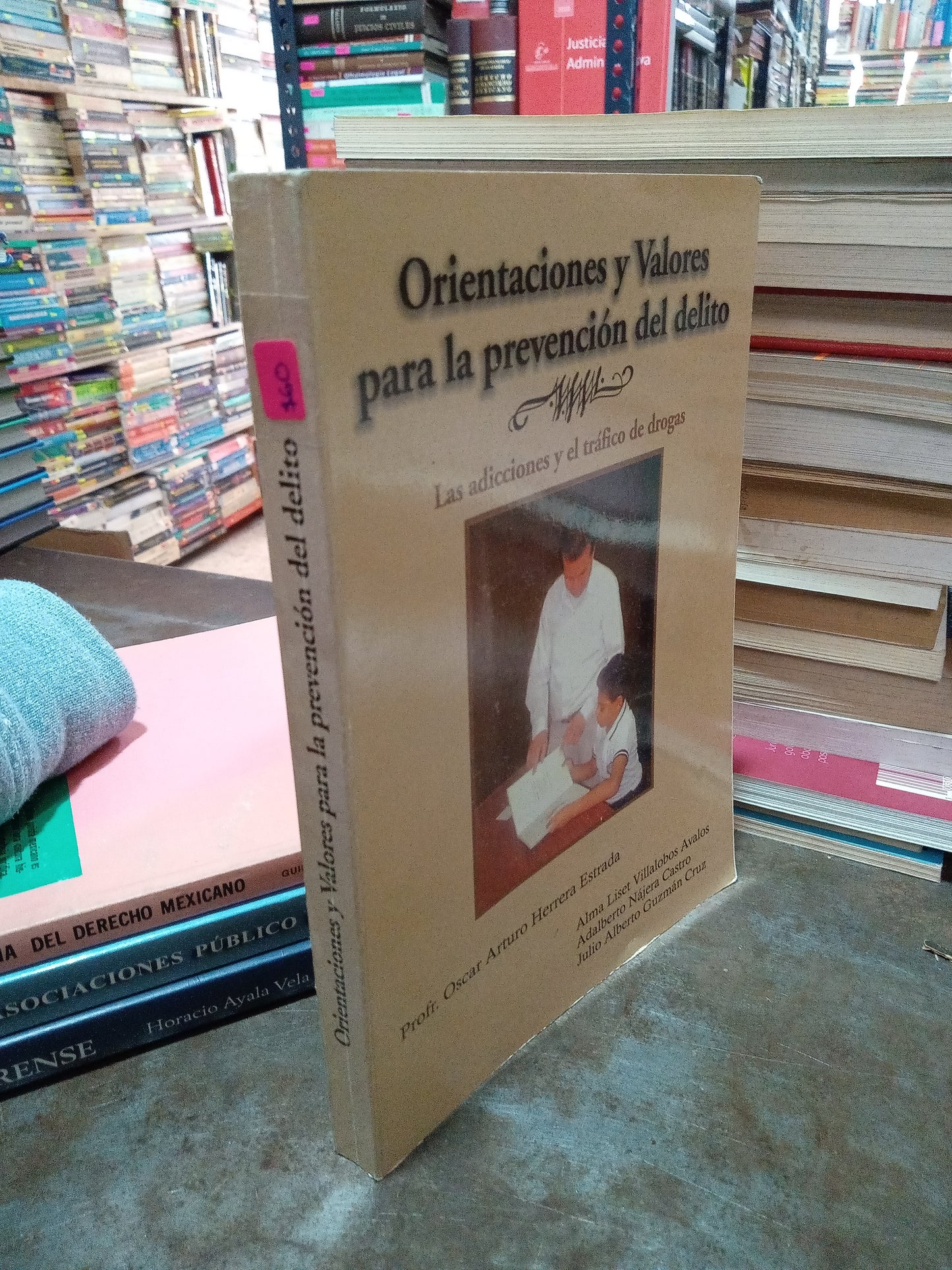 ORIENTACION Y VALORES PARA LA PREVENCION DEL DELITO POR PORF OSCAR ARTURI HERRERA ESTRADA USADO DERECHO ALDAMA