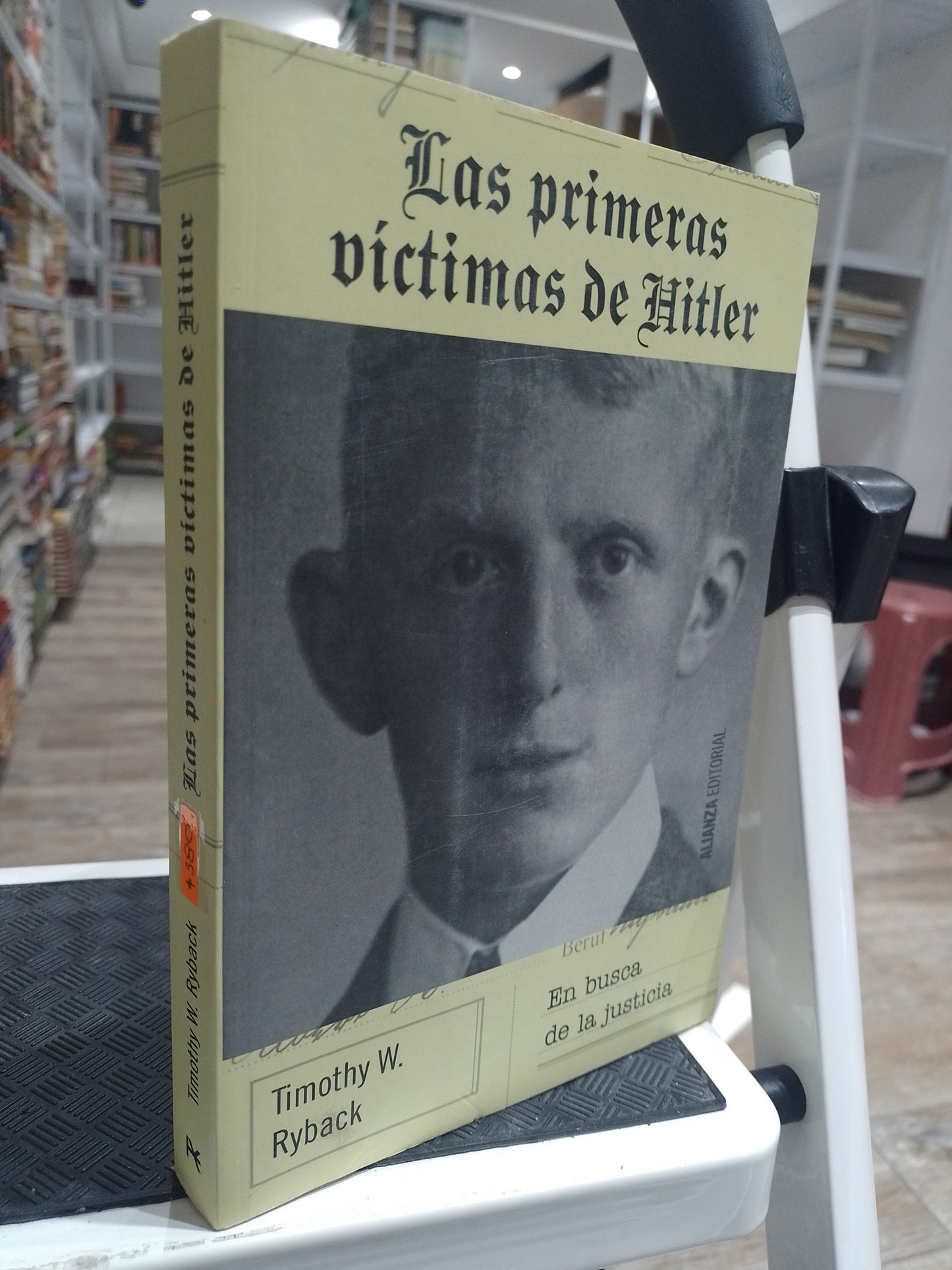 LAS PRIMERAS VICTIMAS DE HITLER POR TIMOTHY W RYBACK USADO HISTORIA JUAREZ 515