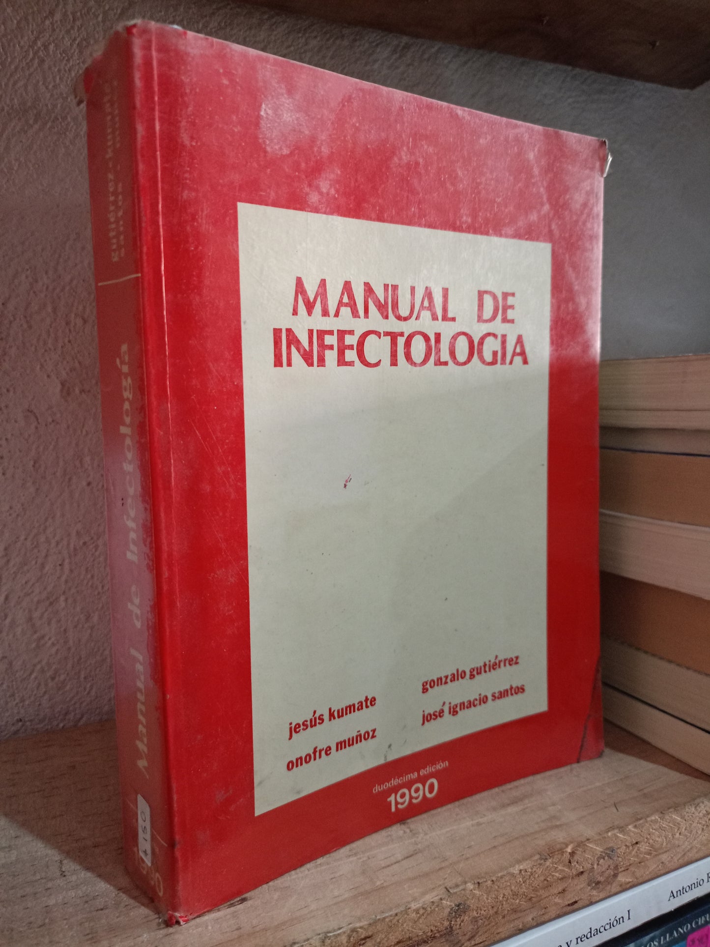 MANUEL DE INFECTOLOGIA POR JESUS KUMATE GONZALO GUTIERREZ ONOFRE MUÑOZ JOSE IGNACIO SANTOS USADO SALUD LITERARIO 305