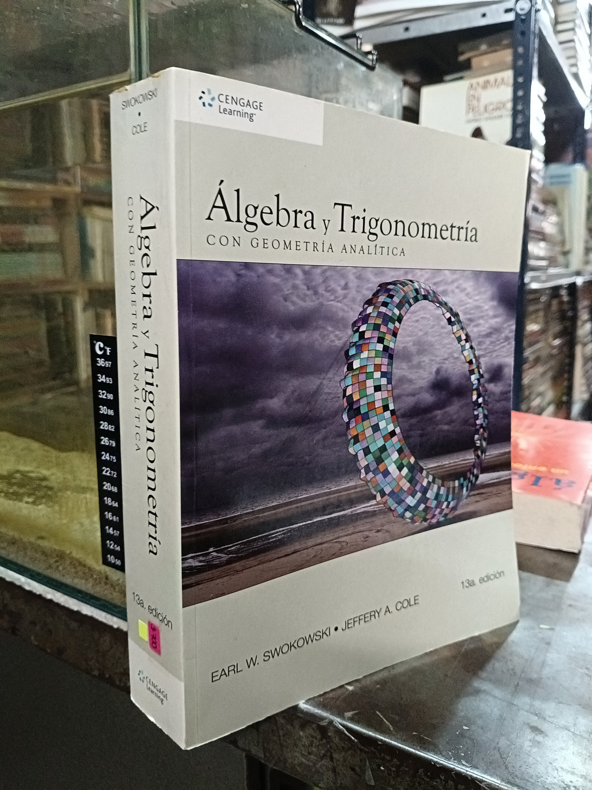 ALGEBRA Y TRIGONOMETRIA CON GEOMETRIA ANALITICA POR SWOKOWSKI Y COLE USADO MATEMÁTICAS ALDAMA