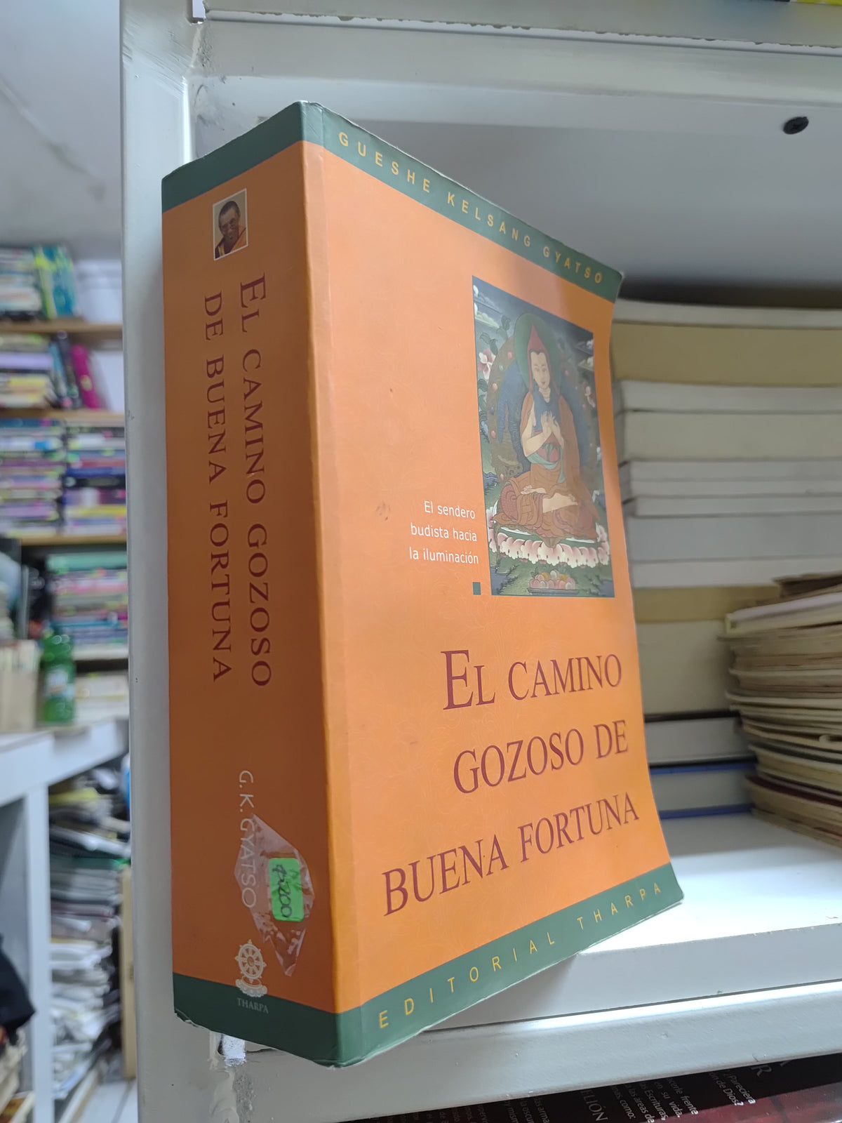 EL CAMINO GOZOSO DE BUENA FORTUNA POR G. K. GYATSO USADO SUP PERSONAL JUAREZ 507