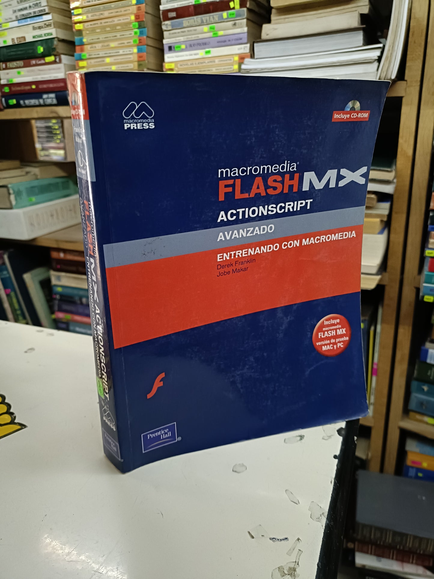 MACROMEDIA FLASH MX ACTIONSCRIPT AVANZADO POR FRANKLIN Y MAKAR USADO COMPUTACIÓN LITERARIO 207