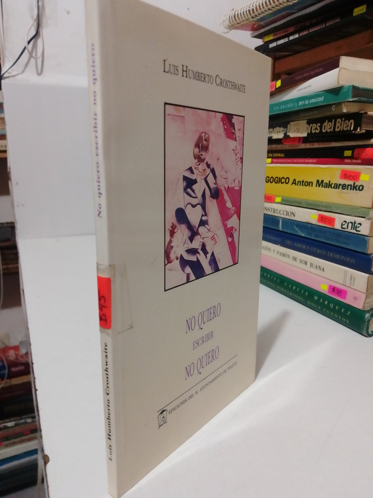 NO QUIERO ESCRIBIR NO QUIERO POR LUIS HUMBERTO CROSTHWAITE USADO POESIA JUAREZ