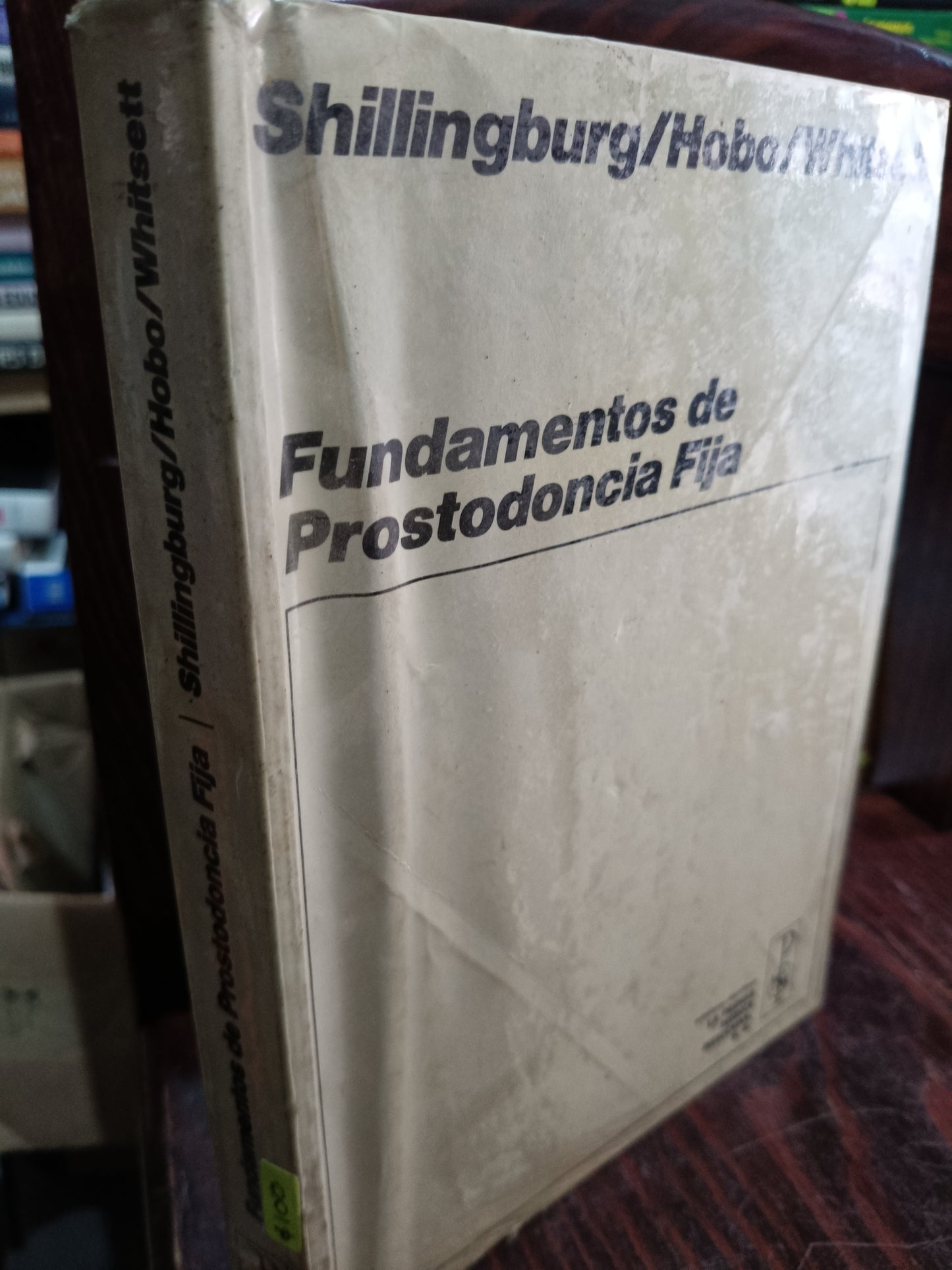 FUNDAMENTOS DE PROSTODONCIA FIJA SHILLINGBURG/HOBO/WHITSETT USADO SALUD LITERARIO 305
