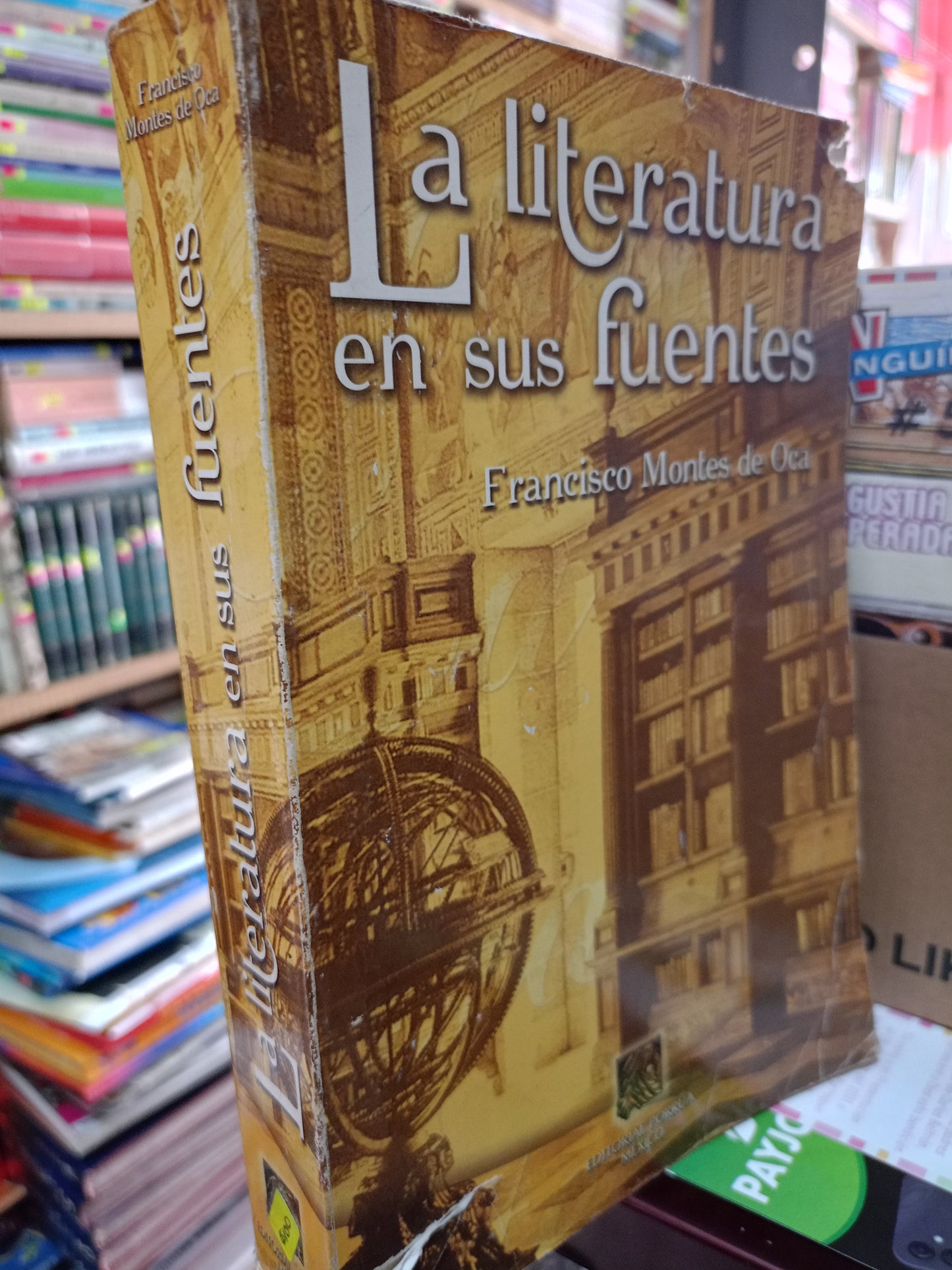 LA LITERATURA EN SUS FUENTES POR FRANCISCO MONTES DE OCA USADO NOVELA LITERARIO 305