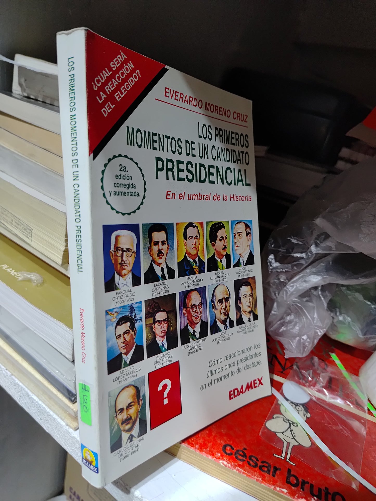 LOS PRIMEROS MOMENTOS DE UN CANDIDATO PRESIDENCIAL POR EVERARDO MORENO CRUZ USADO POLITICA JUAREZ 507