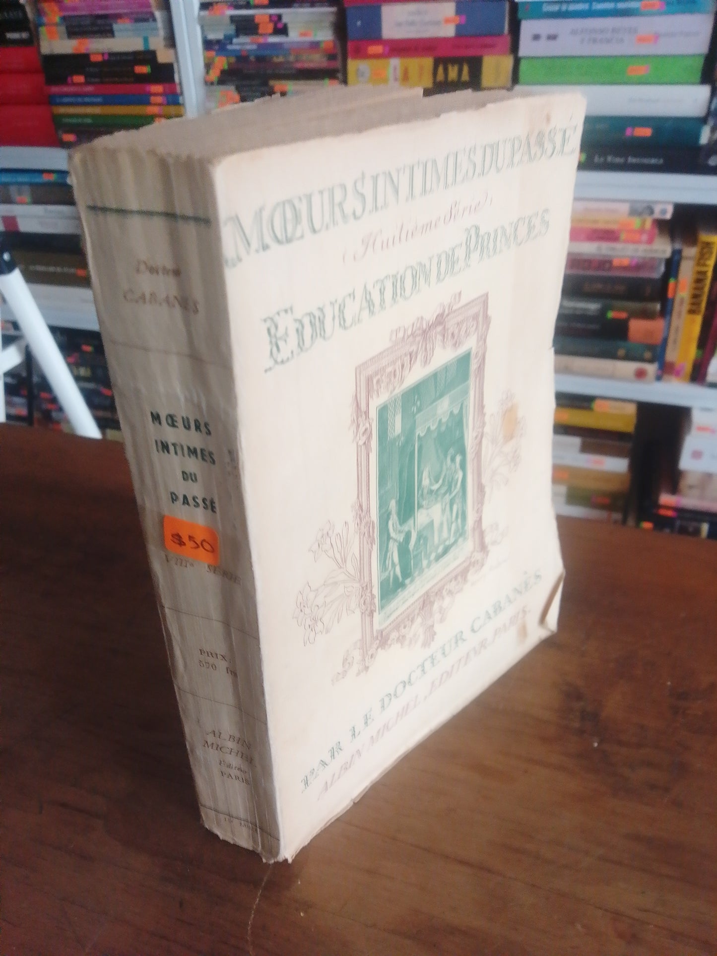 EDUCATION DE PRINCES PAR LE DOCTEUR CABANES ALBIN MICHEL EDITEVR PARIS USADO IDIOMAS JUAREZ 515