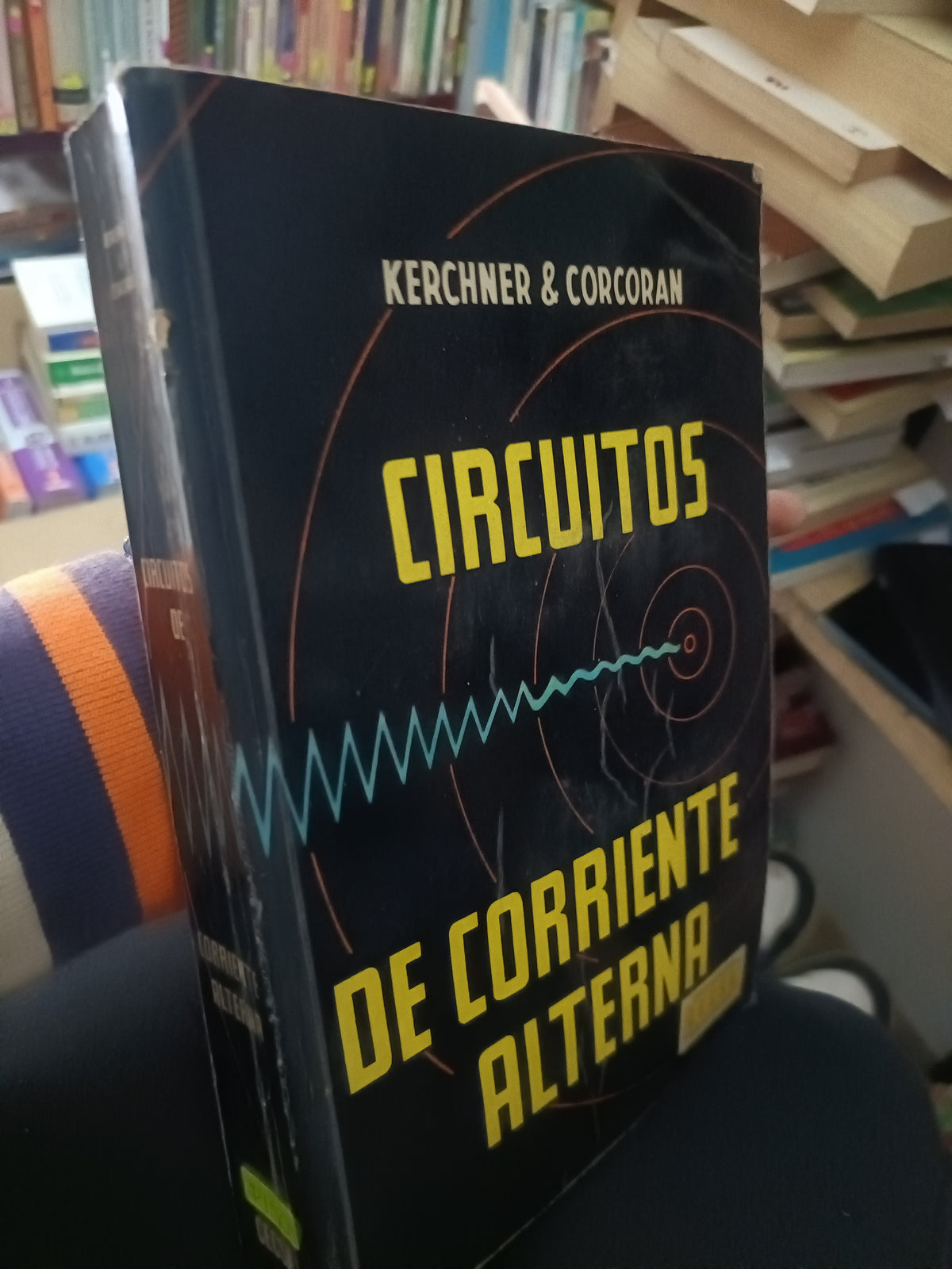 CIRCUITOS DE CORRIENTE ALTERNA POR KERCHNER Y CORCORAN USADO ELECTRICIDAS PASTA BLANDA EDICION EN ESPAÑOL