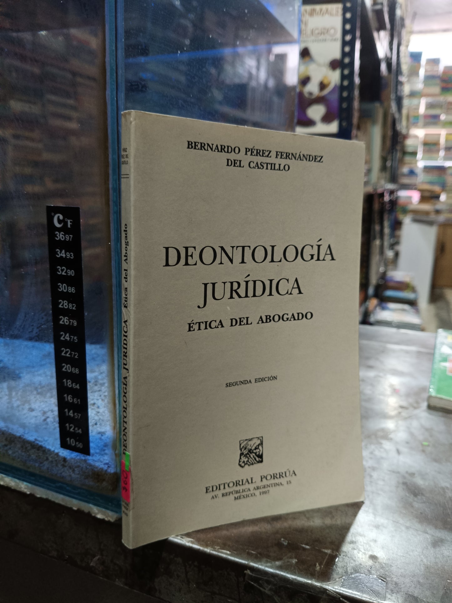 DEONTOLOGÍA JURÍDICA ÉTICA DEL ABOGADO POR BERNARDO PÉREZ FERNÁNDEZ DEL CASTILLO USADO DERECHO ALDAMA