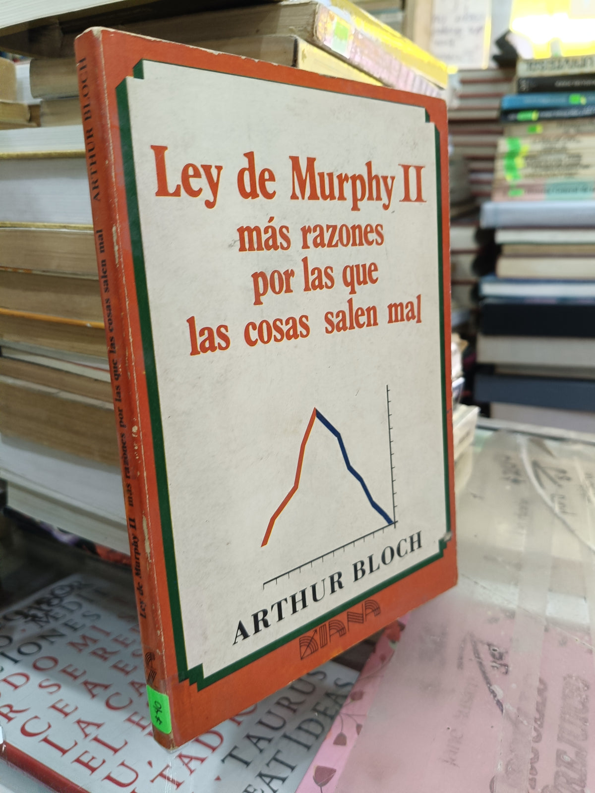 LEY DE MURPHY Y OTRAS RAZONES PORQUE LAS COSAS SALEN MAL POR ARTHUR BLOCH USADO S.PERSONAL JUÁREZ 507