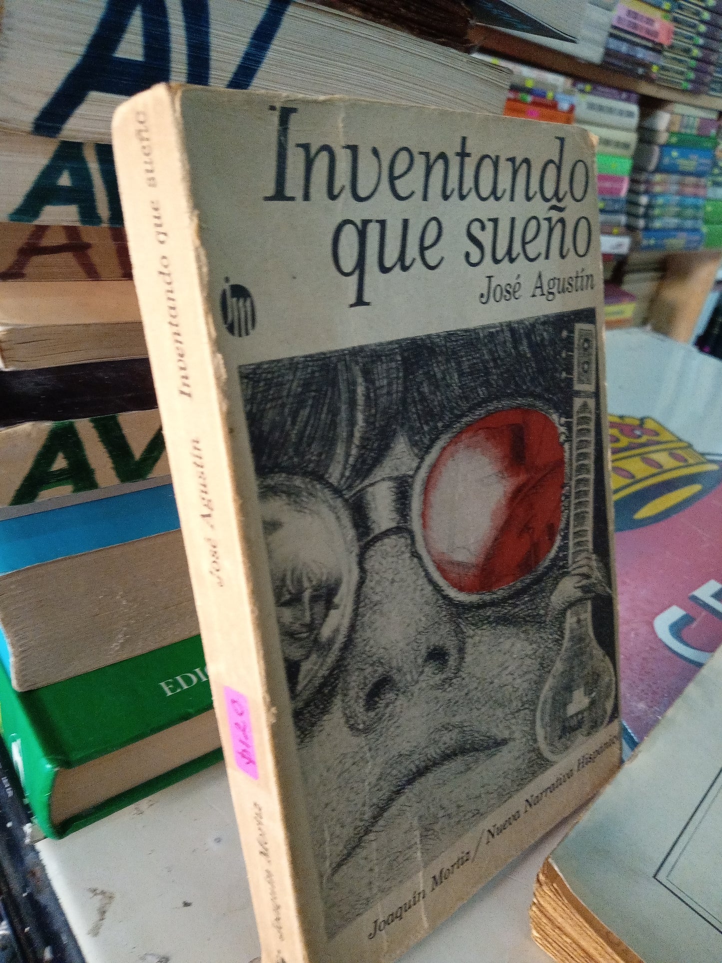 INVENTANDO QUE SUEÑO POR JOSE AGUSTIN USADO NOVELA LITERARIO 207