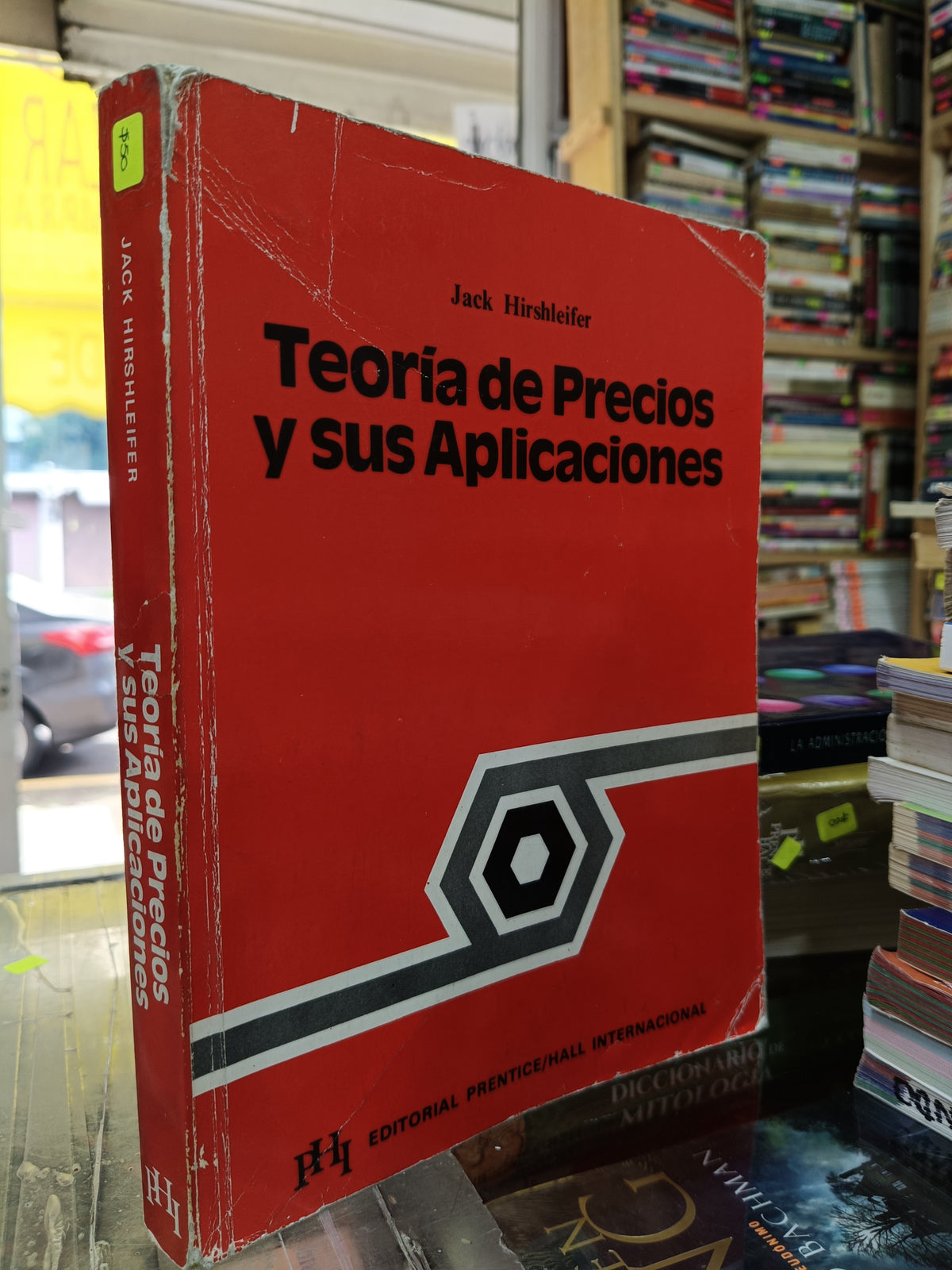 TEORIA DE PRECIOS Y SUS APLICACIONES POR JACK HIRSHLEIFER USADO ADMIN JUAREZ 507