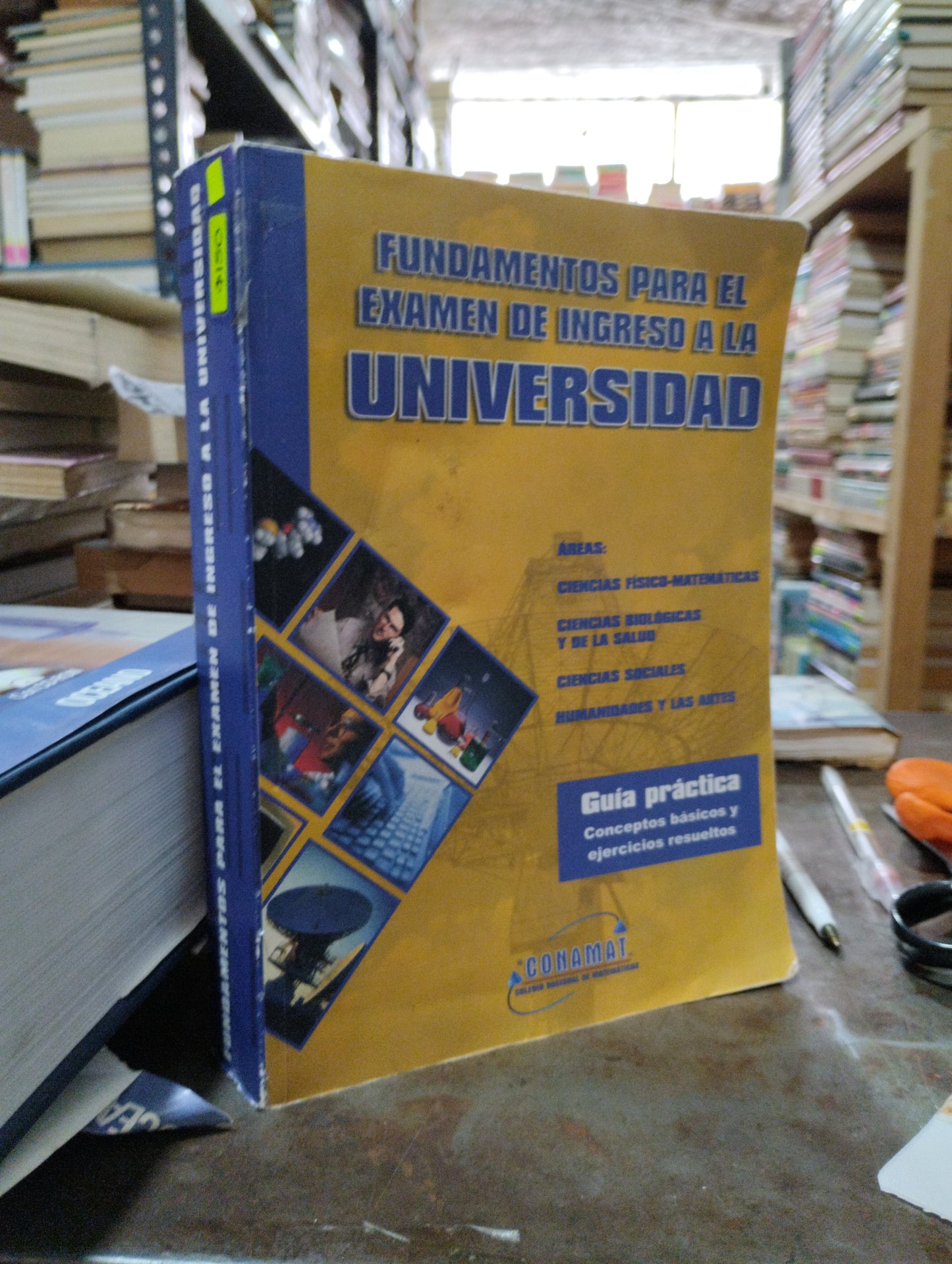 FUNDAMENTOS PARA EL EXAMEN DE INGRESO A LA UNIVERSIDAD POR CONAMAT USADO EDUCACIÓN ALDAMA