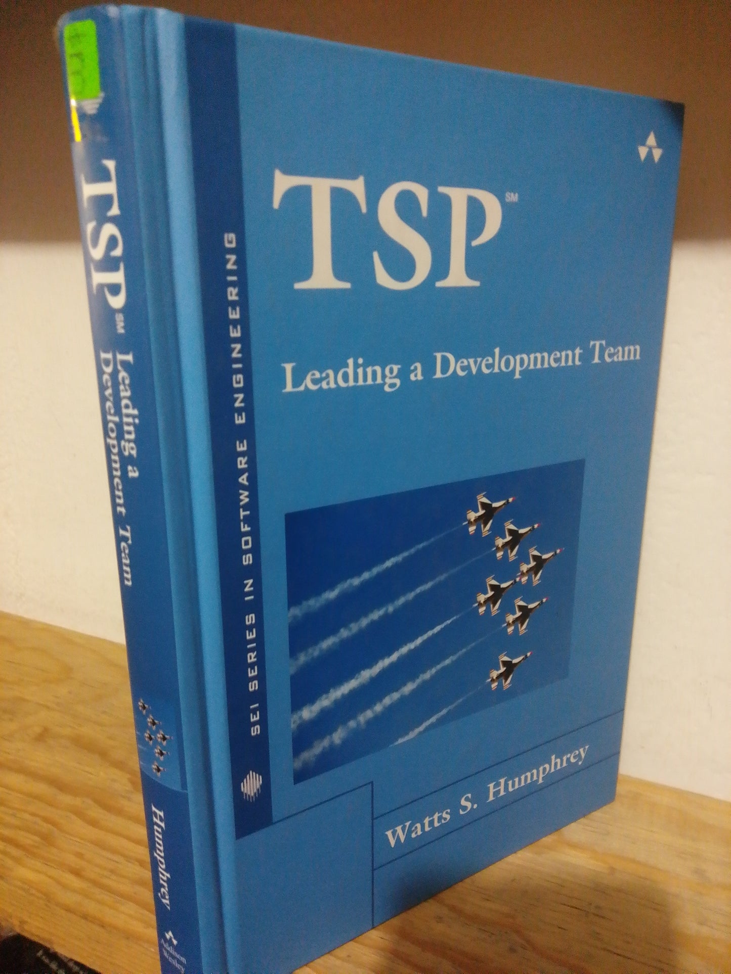 TSP LEADING A DEVELOPMENT TEAM POR WATTS S. HUMPHREY USADO IDIOMAS JUAREZ