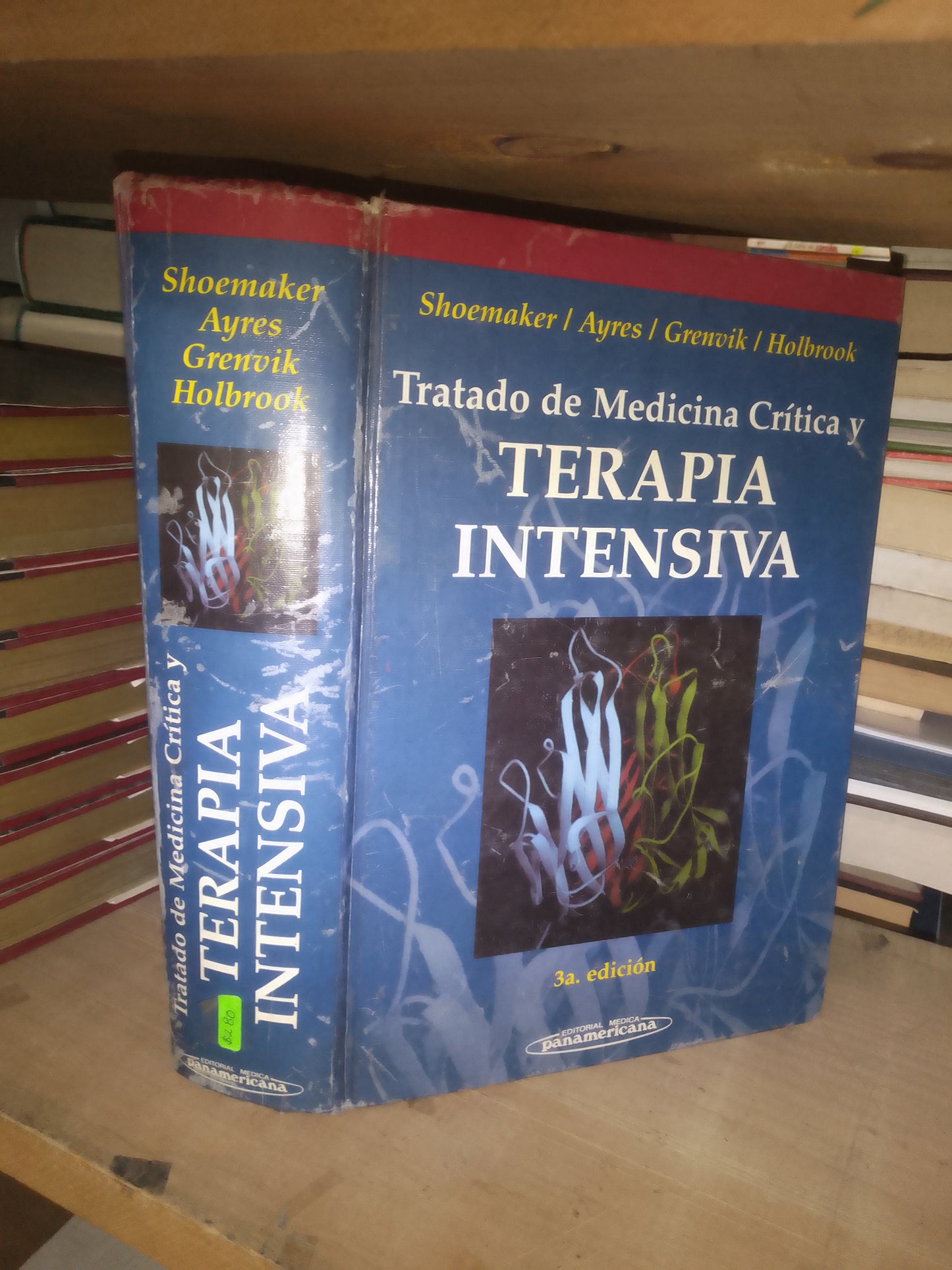 TRATADO DE MEDICINA CRÍTICA Y TERAPIA INTENSIVA POR SHOEMAKER, AYRES, GRENVIK Y HOLBROOK USADO MEDICINA LITERARIO 207