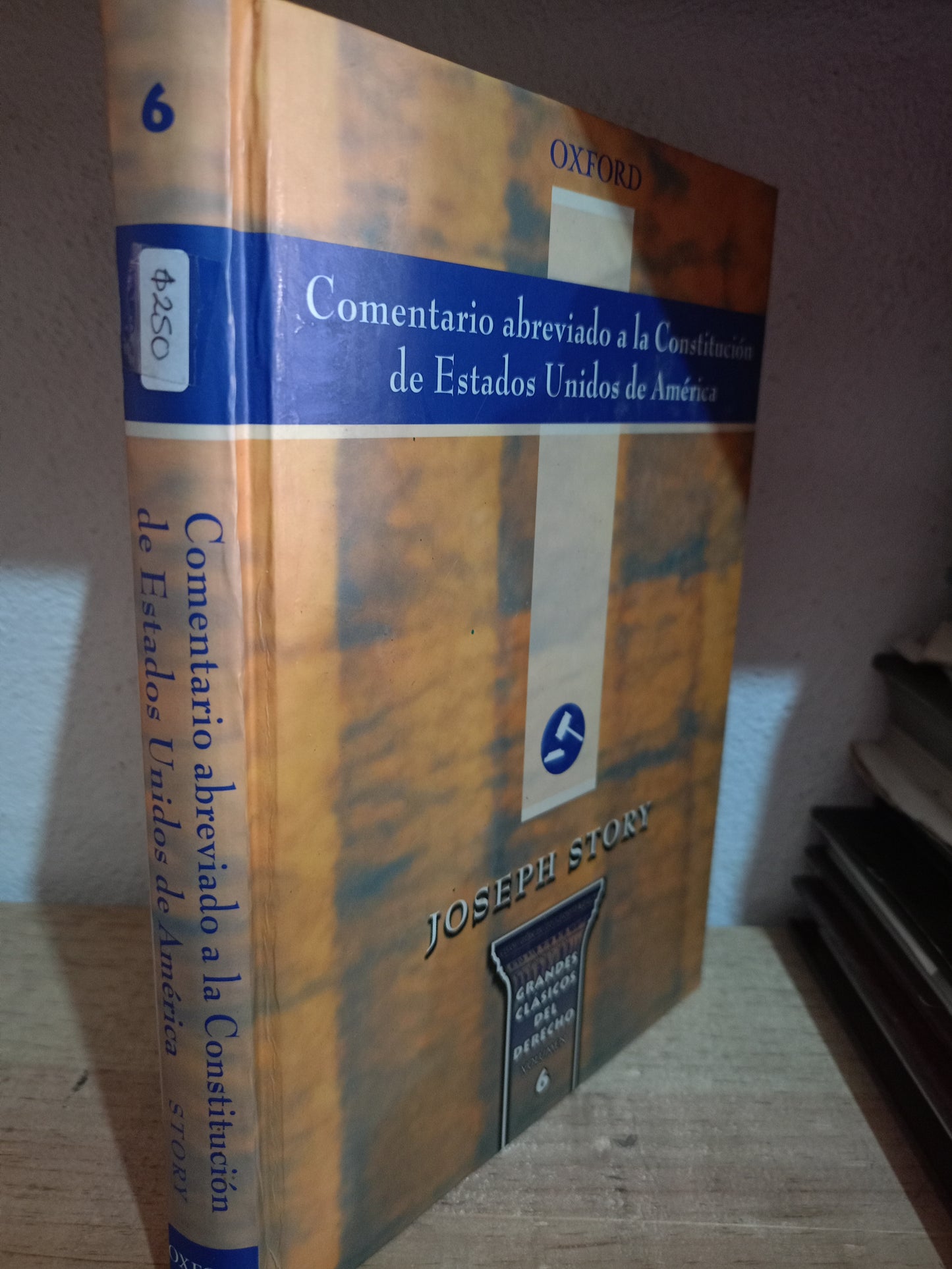 COMENTARIO ABREVIADO A LA CONSTITUCIÓN DE ESTADOS UNIDOS DE AMERICA VOLUMEN 6 USADO DERECHO LITERARIO 305
