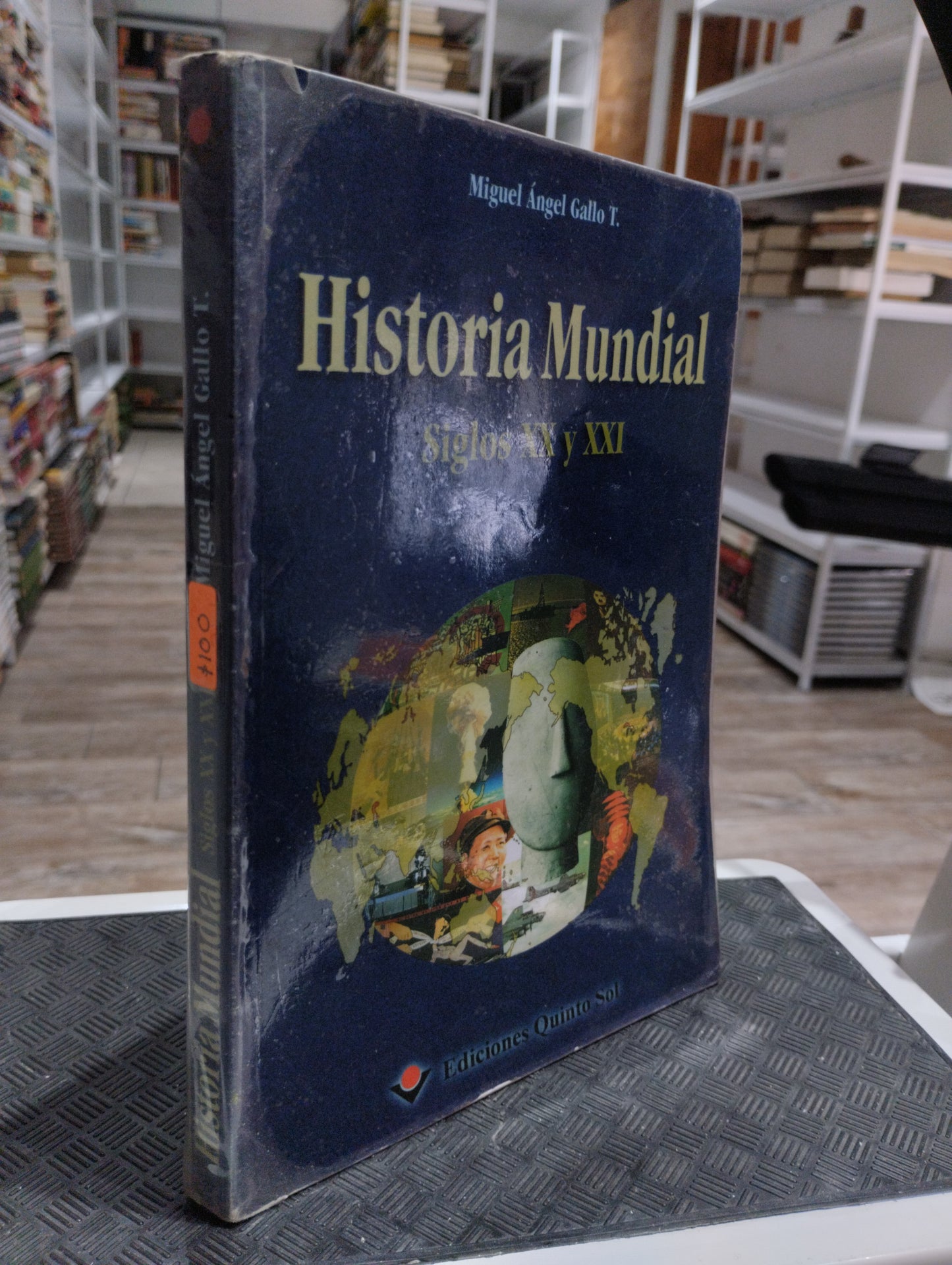 HISTORIA MUNDIAL SIGLOS XX Y XXI POR MIGUEL ANGEL GALLO USADO HISTORIA JUAREZ 515