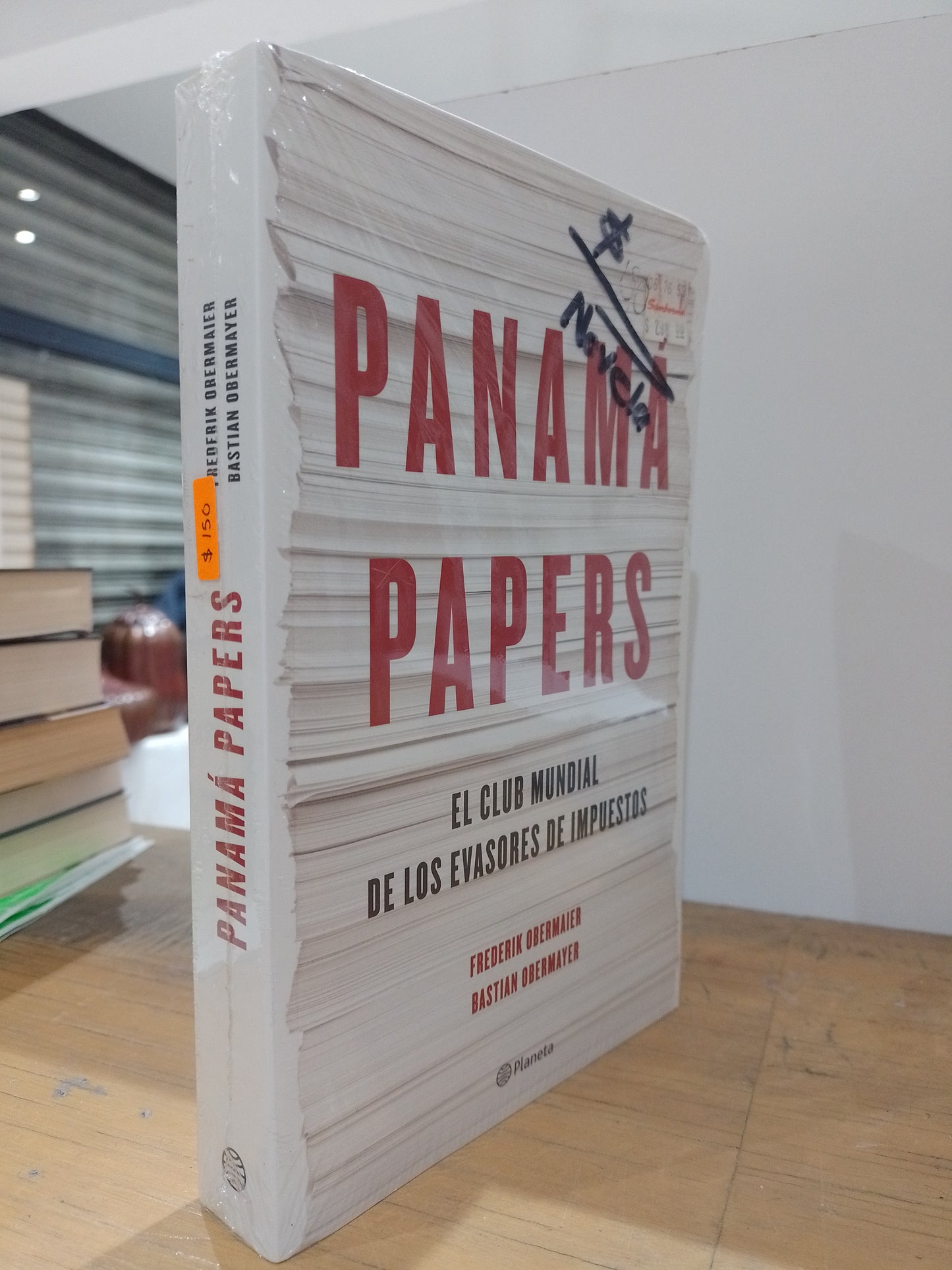 PANAMA PAPERS EL CLUB MUNDIAL DE LOS EVASORES DE IMPUESTOS POR FREDERIK OBERMAIER BASTIAN OBERMAYER USADO NOVELA JUAREZ 515
