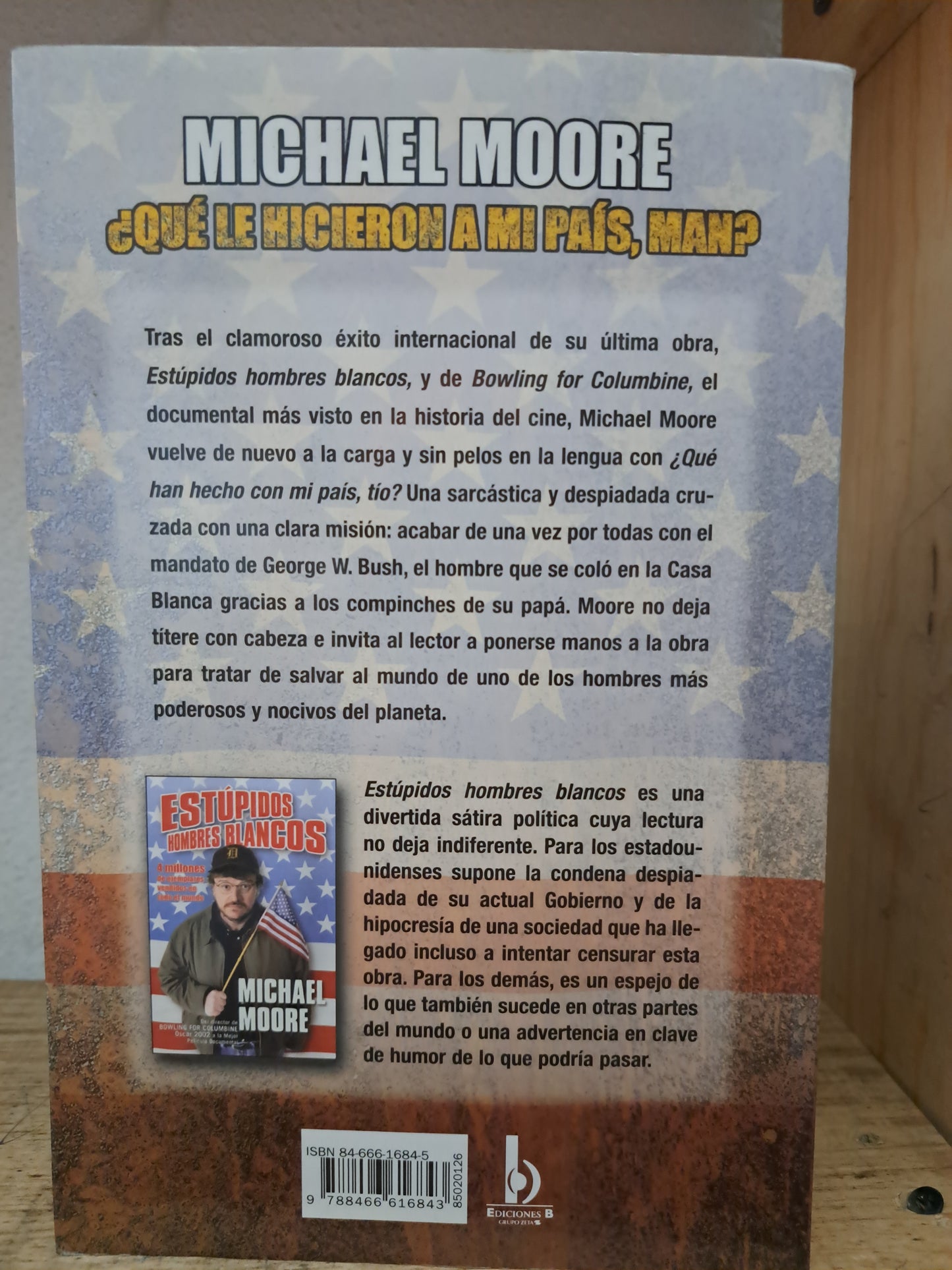 ¿QUÉ LE HICIERON A MI PAÍS, MAN? MICHAEL MOORE USADO NOVELA LITERARIO 305