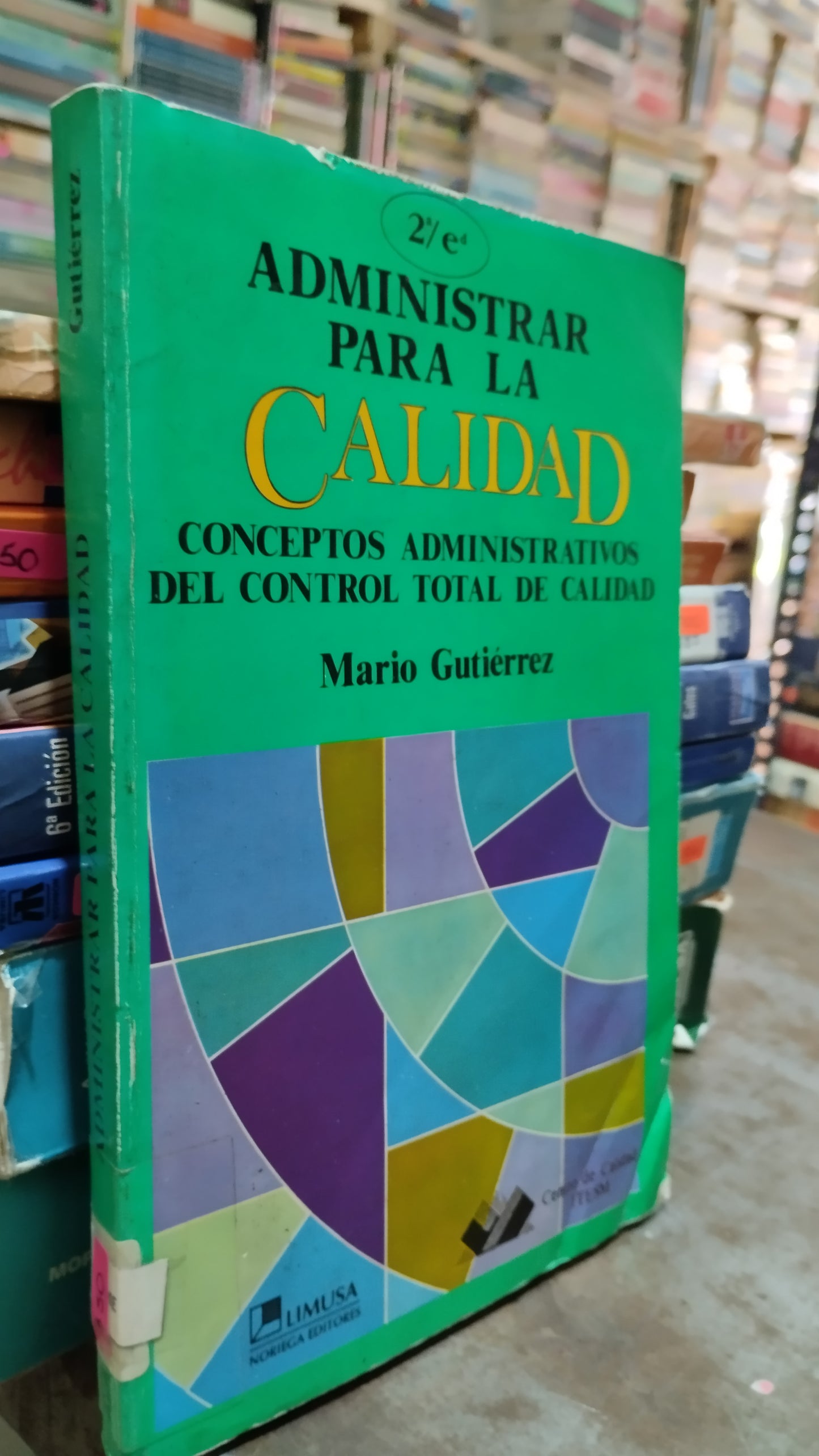 ADMINISTRAR PARA LA CALIDAD POR MARIO GUTIERREZ LIBRO USADO ADMINISTRACION ALDAMA