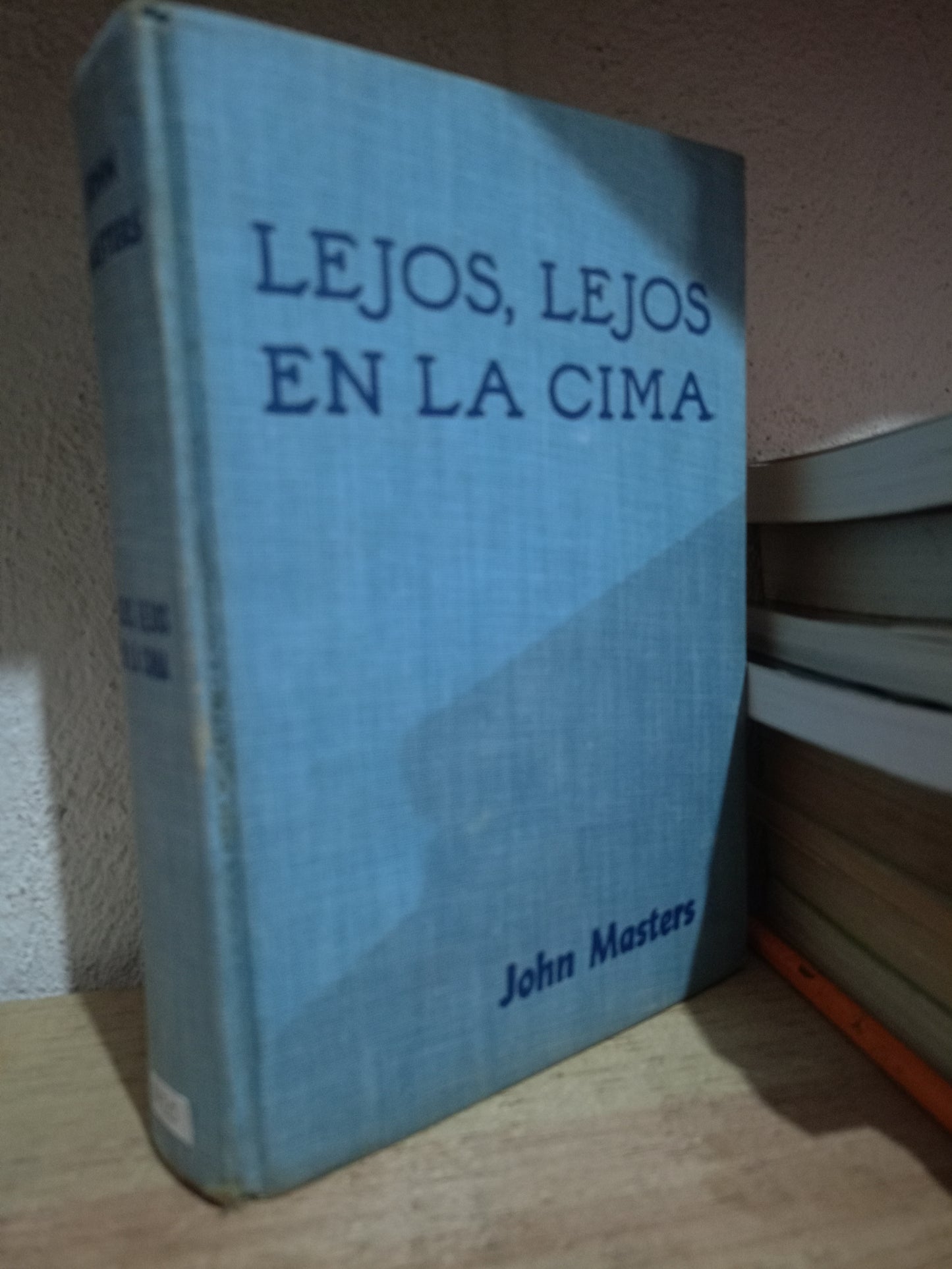 LEJOS LEJOS EN LA CIMA POR JOHN MASTERS USADO NOVELA LITERARIO 305