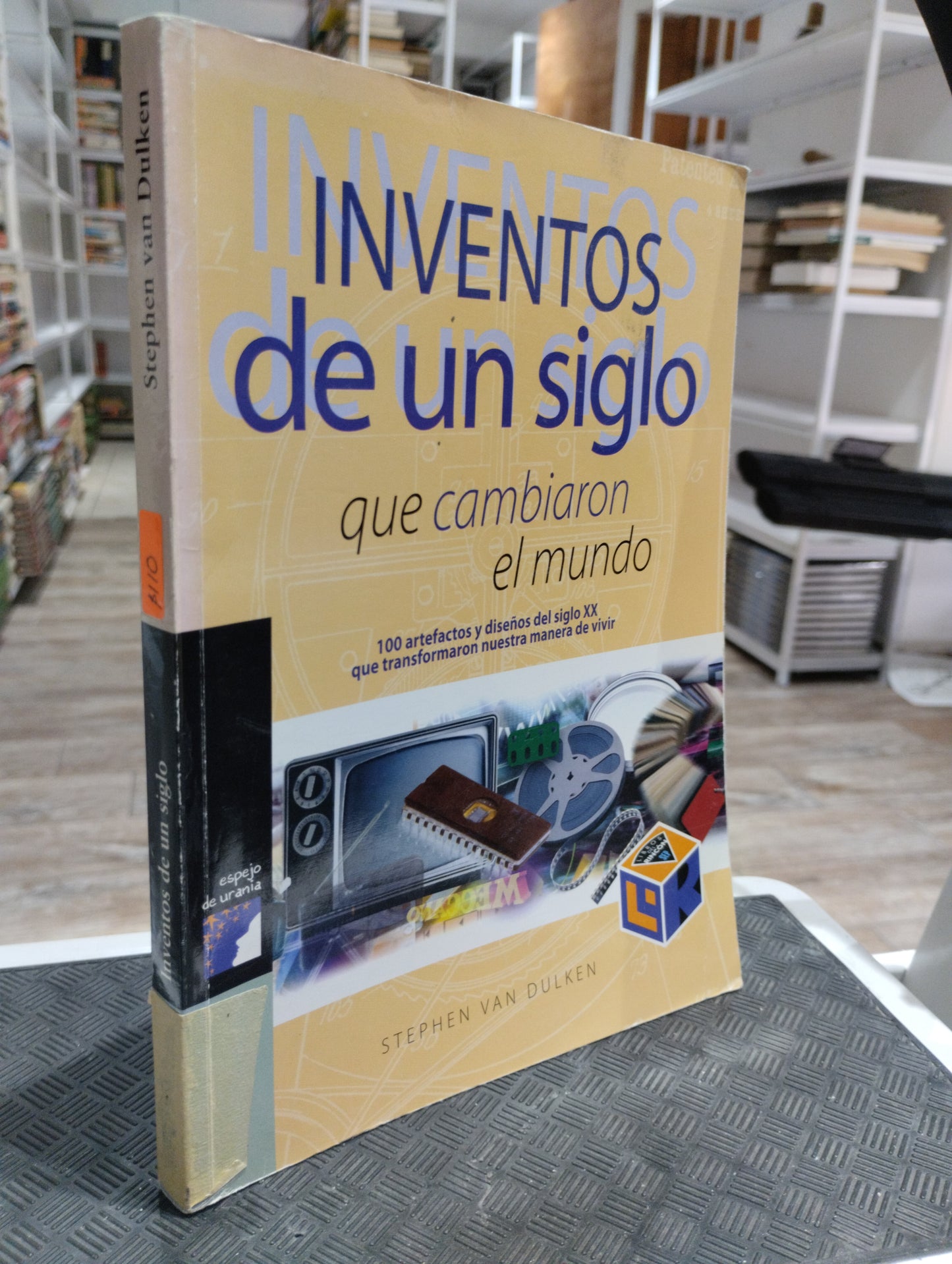 INVENTOS DE UN SIGLO QUE CAMBIARON EL MUNDO POR STEHEN VAN DULKEN USADO HISTORIA JUAREZ