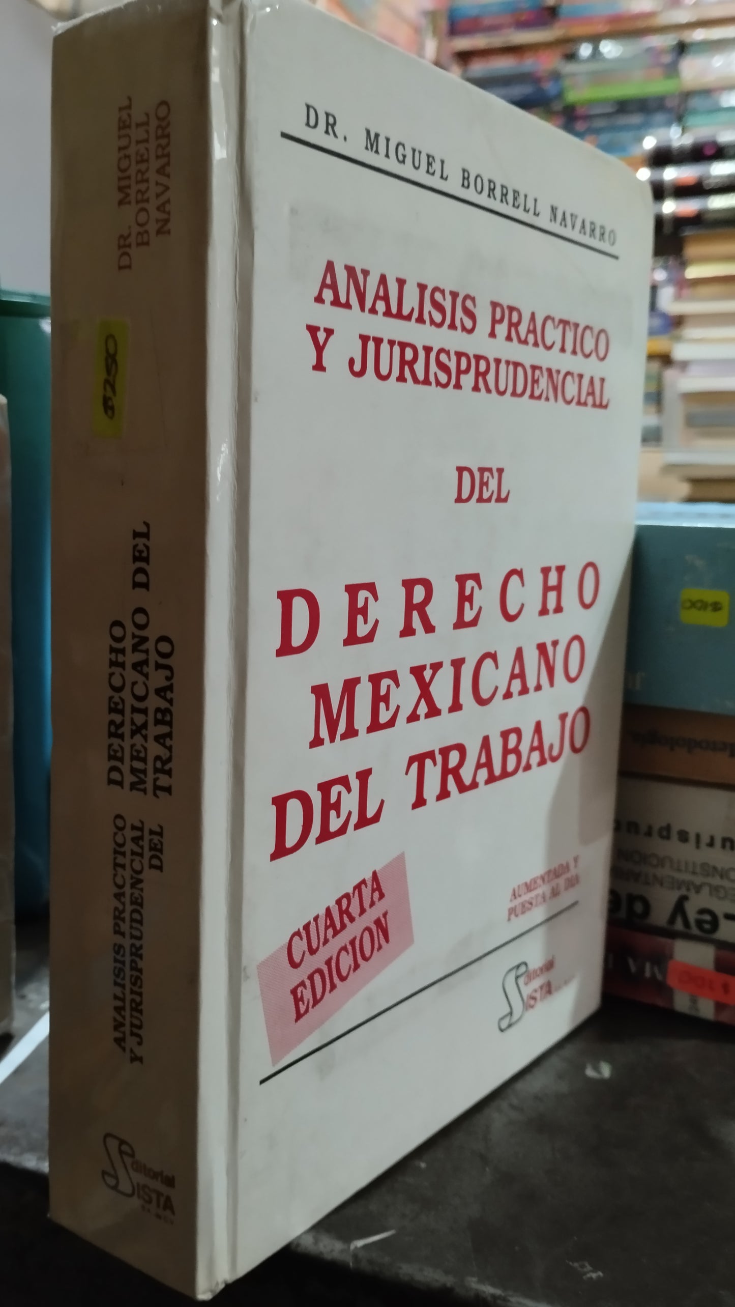 ANALISIS PRACTICO Y JURISPRUDENCIAL DEL DERECHO MEXICANO DEL TRABAJO POR MIGUEL BORREL NAVARRO LIBRO USADO DERECHO ALDAMA