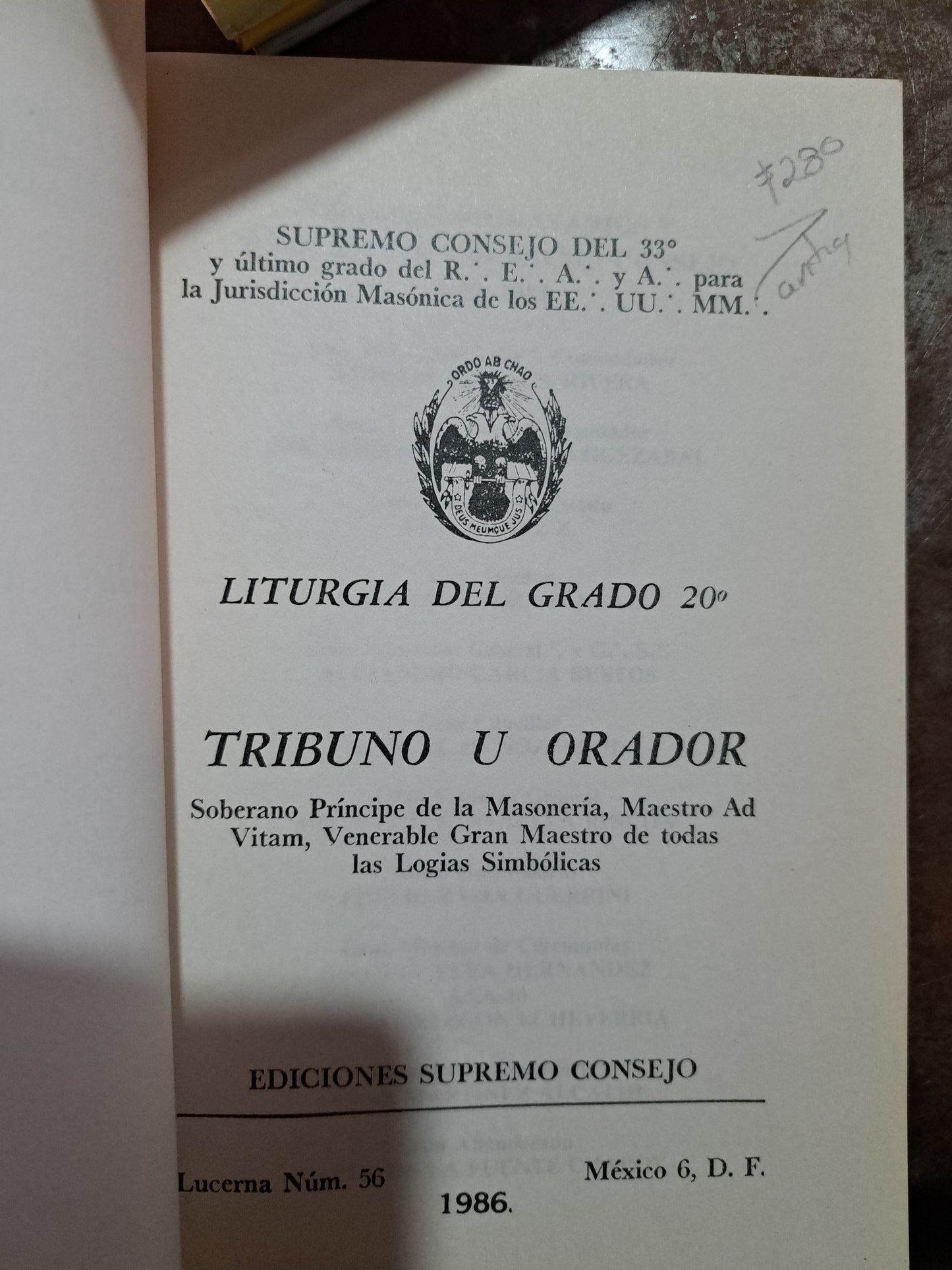 LITURGIA DEL GRADO 20° TRIBUNO U ORADOR SOBERANO PRÍNCIPE DE LA MASONERÍA, MAESTRO AD VITAM, VENERABLE GRAN MAESTRO DE TODAS LAS LOGIAS SIMBÓLICA USADO MASONERÍA ALDAMA
