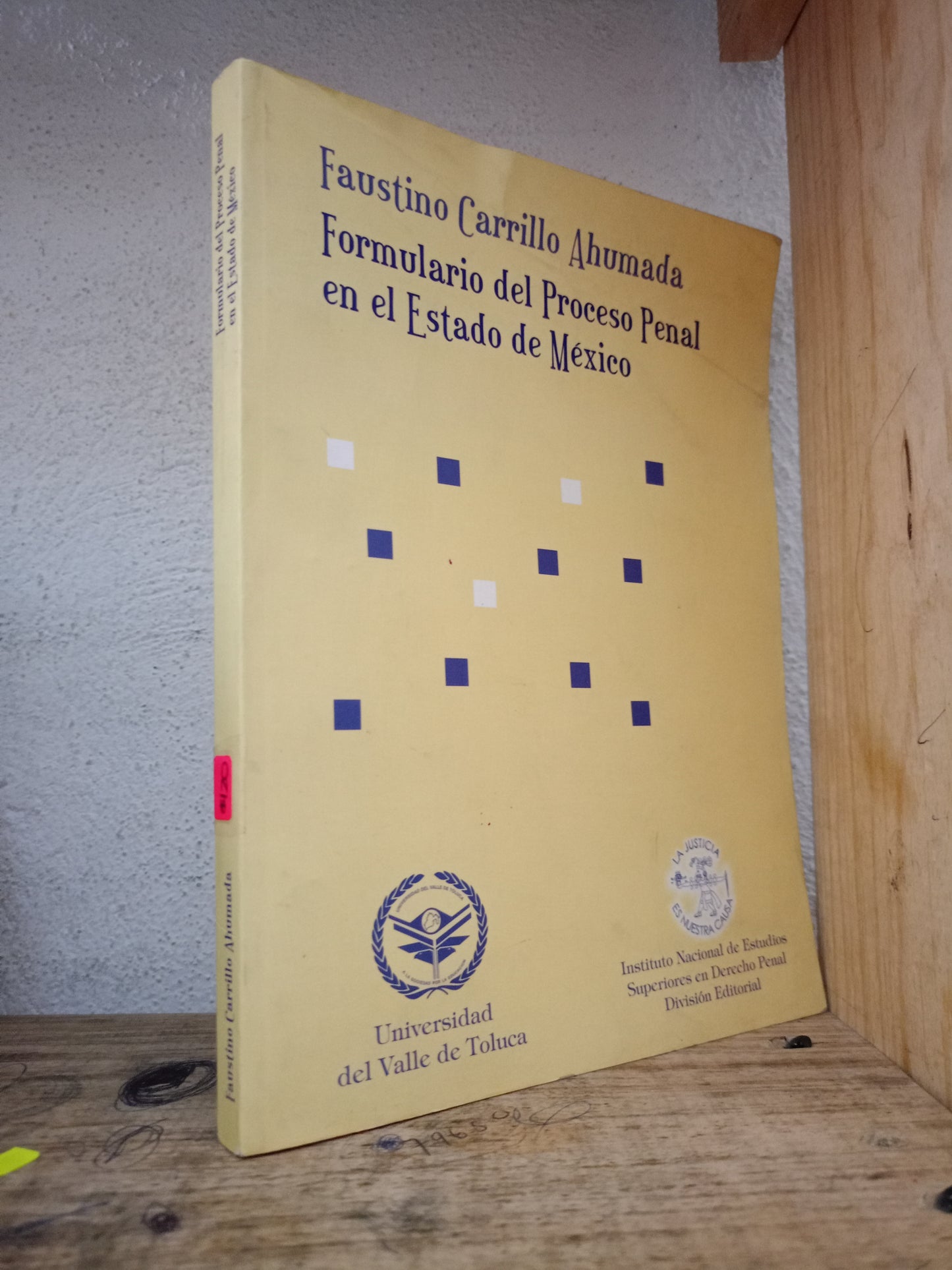 FORMULARIO DEL PROCESO PENAL EN EL ESTADO DE MÉXICO POR FAUSTINO CARRILLO AHUMADA USADO DERECHO LITERARIO 305
