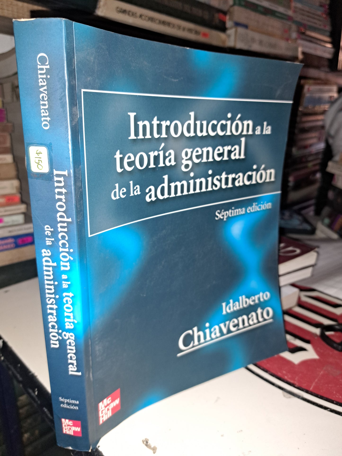 INTRODUCCION A LA TEORIA GENERAL DE LA ADMINISTRACION SEPTIMA EDICION IDALBERTO CHIAVENATO USADO ADMINISTRACIÓN LITERARIO 207