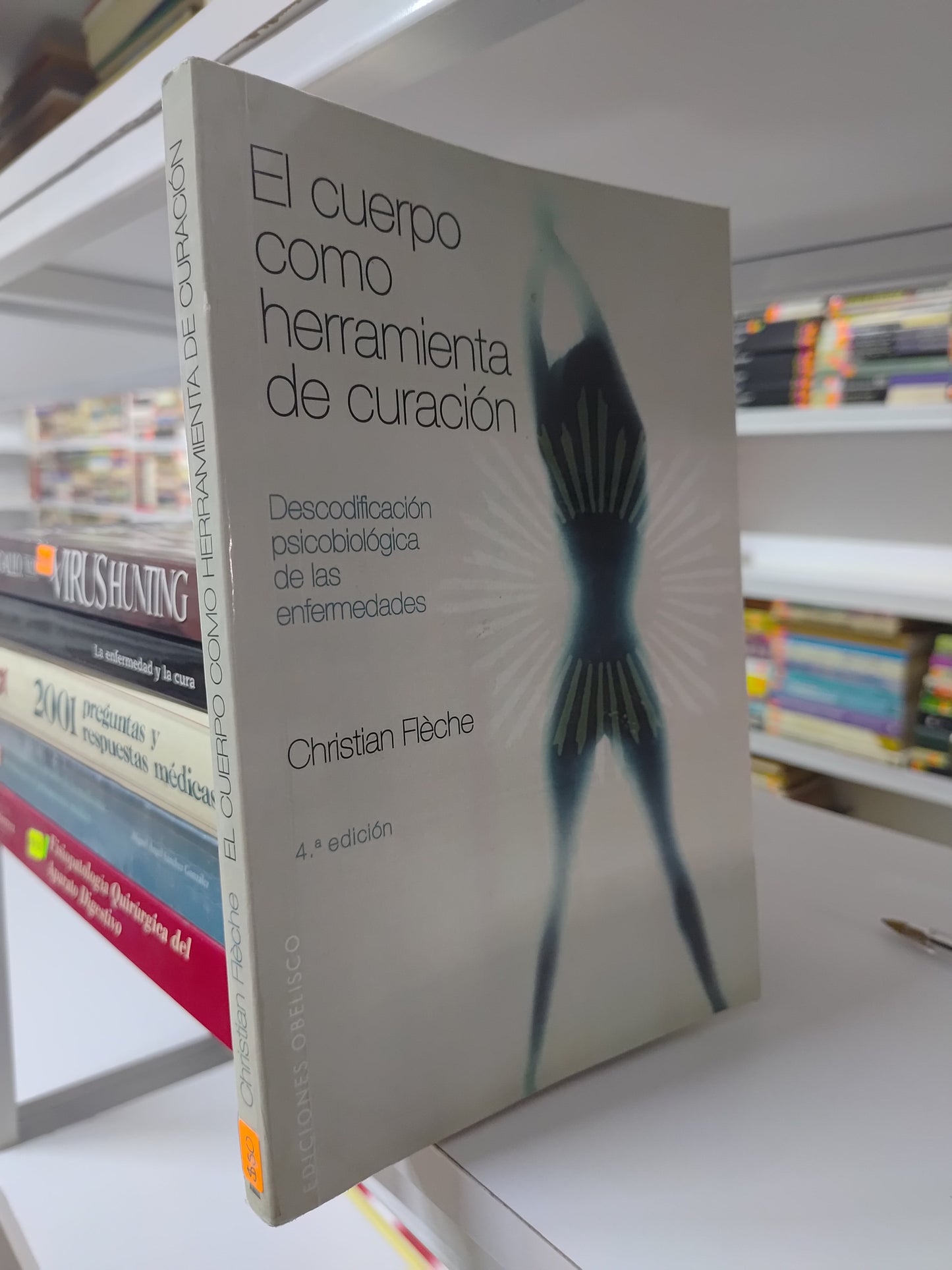 EL CUERPO COMO HERRAMIENTA DE CURACION POR CHRISTIAN FLECHE USADO SALUD JUAREZ 515