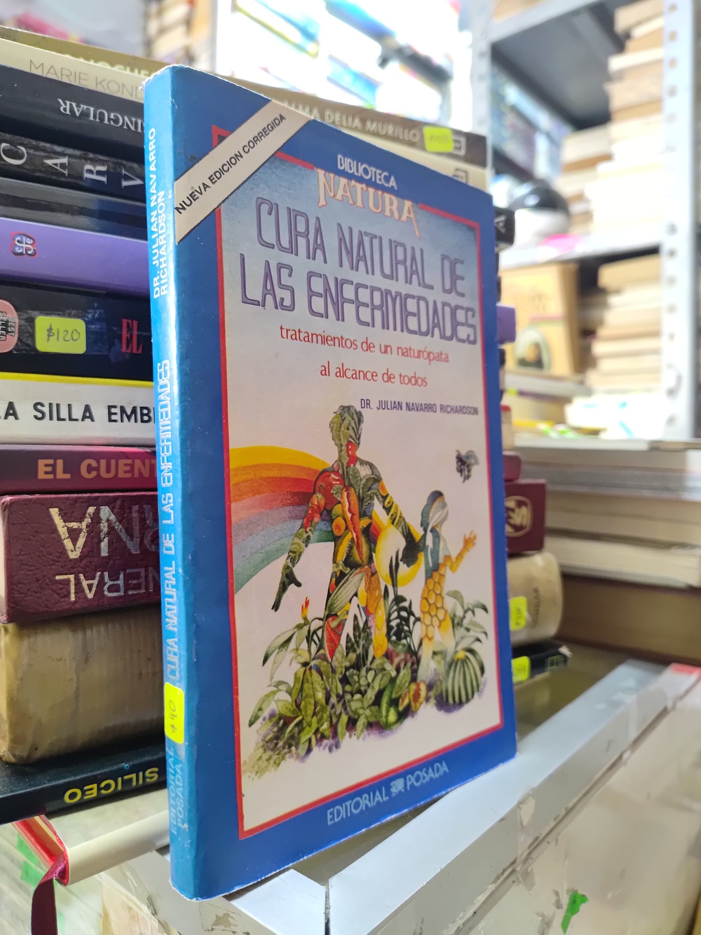 CURA NATURAL DE LAS ENFERMEDADES POR JULIAN NAVARRO RICHARSON USADO SALUD JUAREZ 507