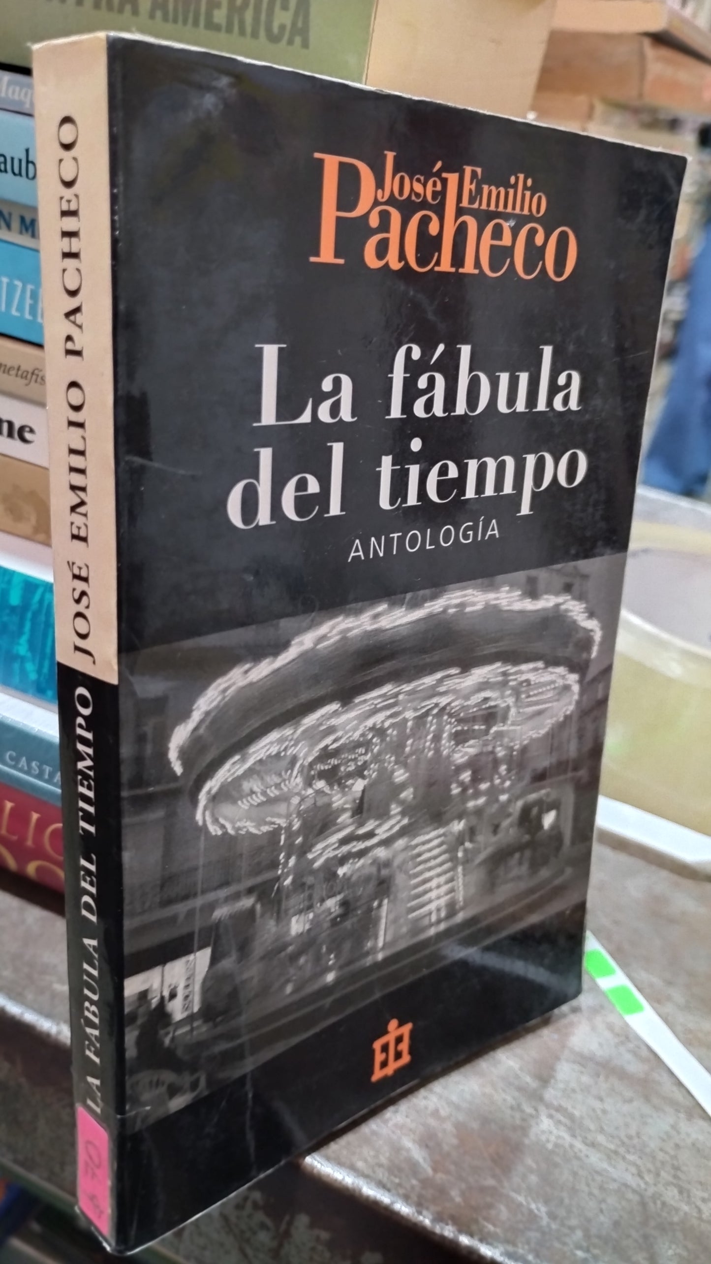 LA FABULA DEL TIEMPO POR JOSE EMILIO PACHECO LIBRO USADO NOVELAS ALDAMA