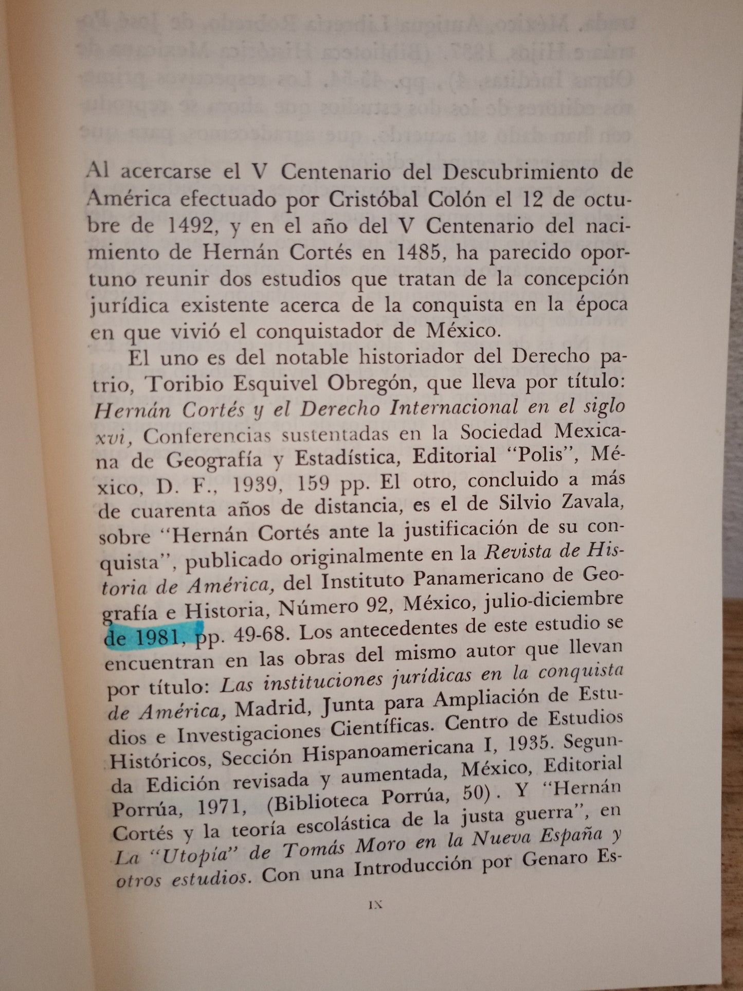 HERNÁN CORTÉS Y EL DERECHO INTERNACIONAL DEL SIGLO XVI POR TORIBIO ESQUIVEL OBREGÓN, HERNÁN CORTÉS ANTE LA JUSTIFICACIÓN DE SU CONQUISTA POR SILVIO ZAVALA USADO DERECHO LITERARIO 305